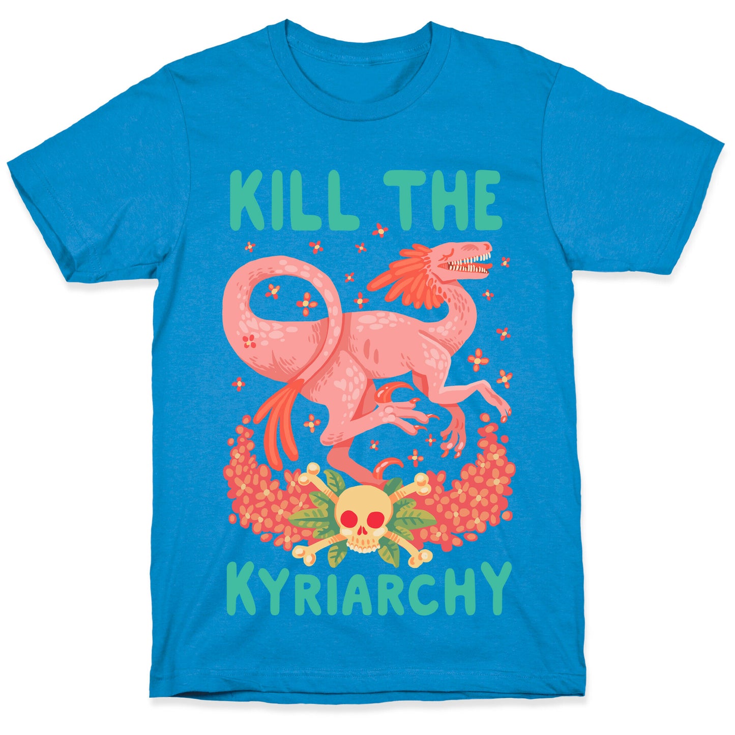 Kill the Kyriarchy T-Shirt