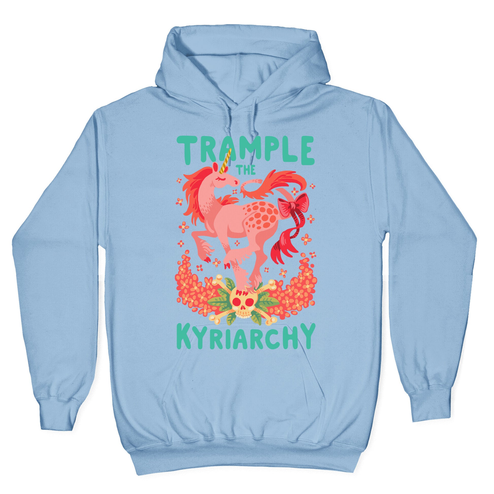 Trample the Kyriarchy Hoodie