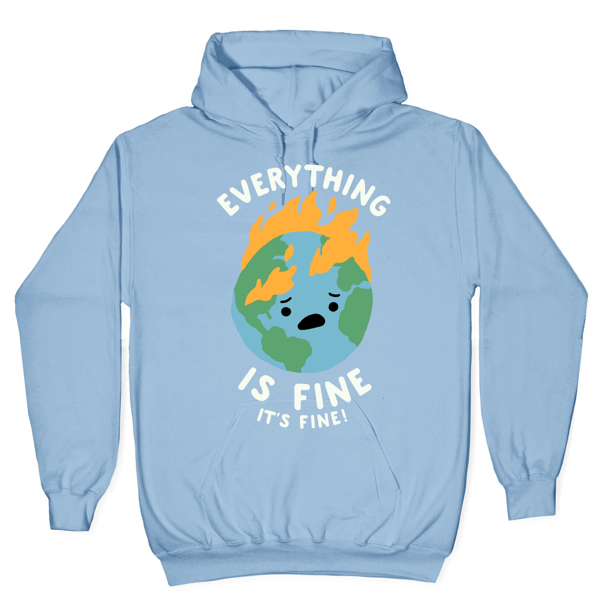 Everything Is Fine It's Fine Hoodie