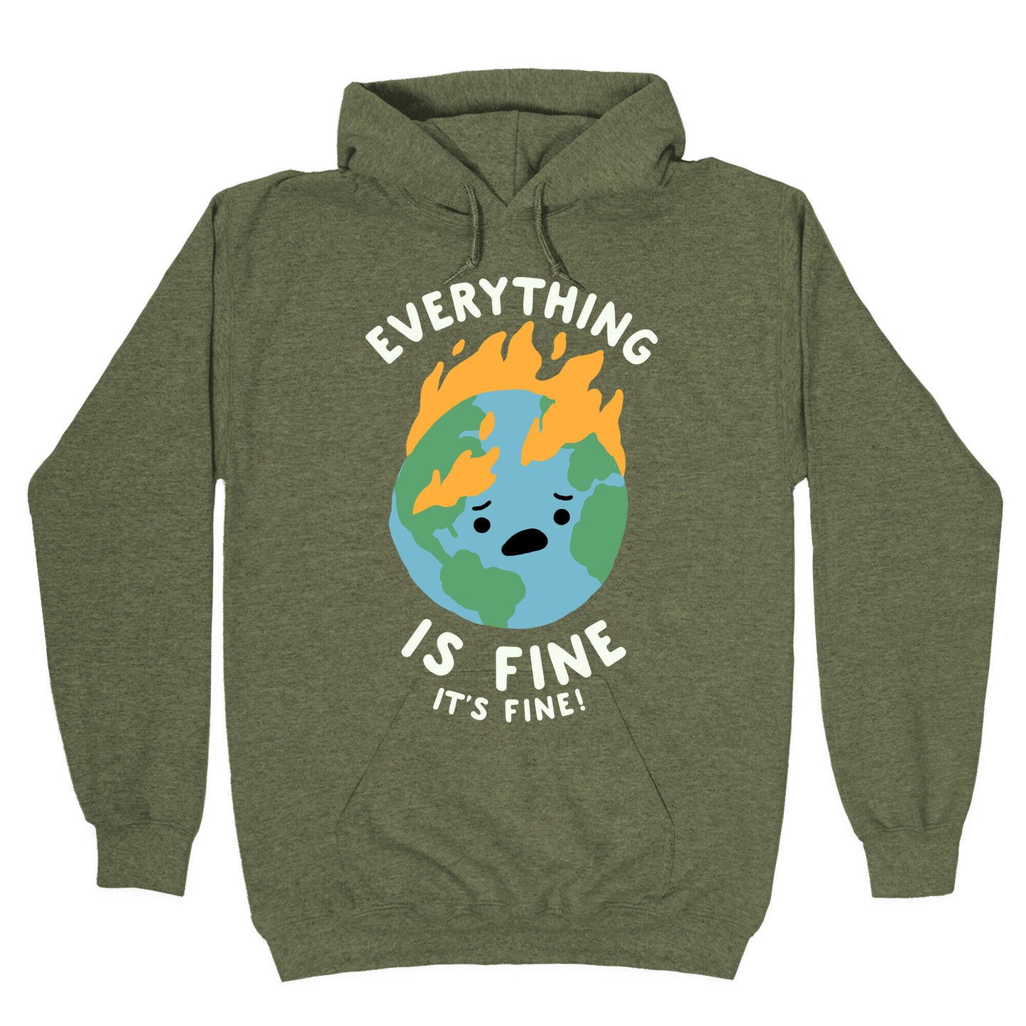 Everything Is Fine It's Fine Hoodie