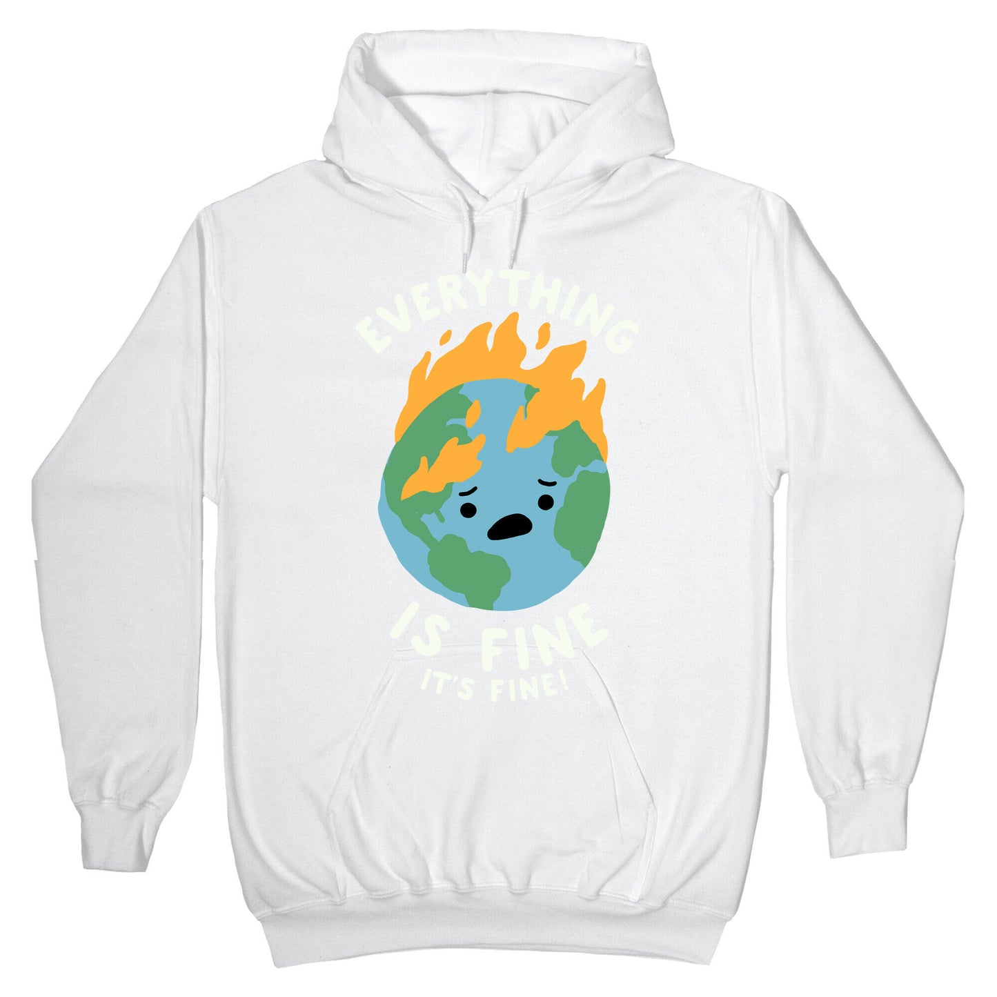 Everything Is Fine It's Fine Hoodie