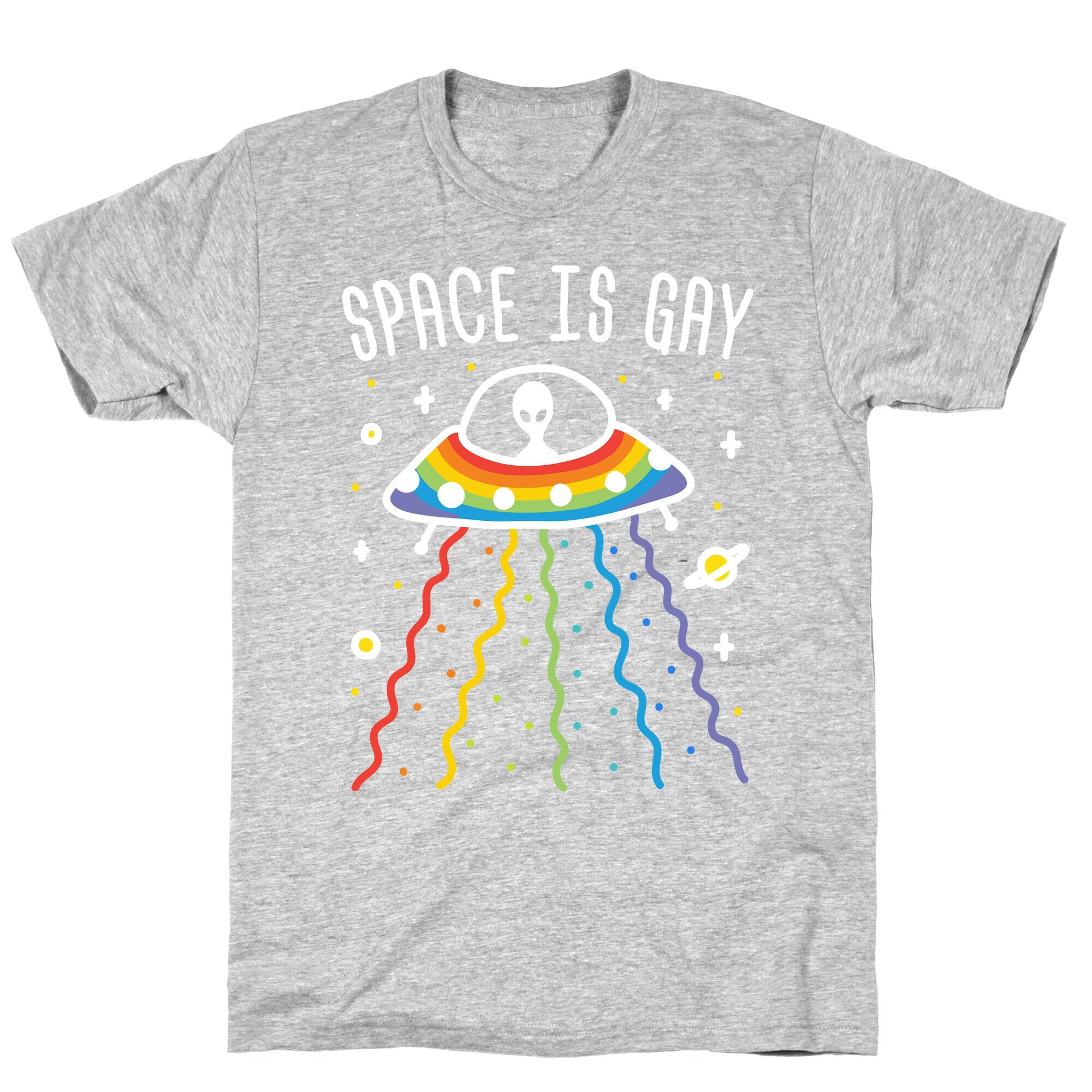Space Is Gay T-Shirt