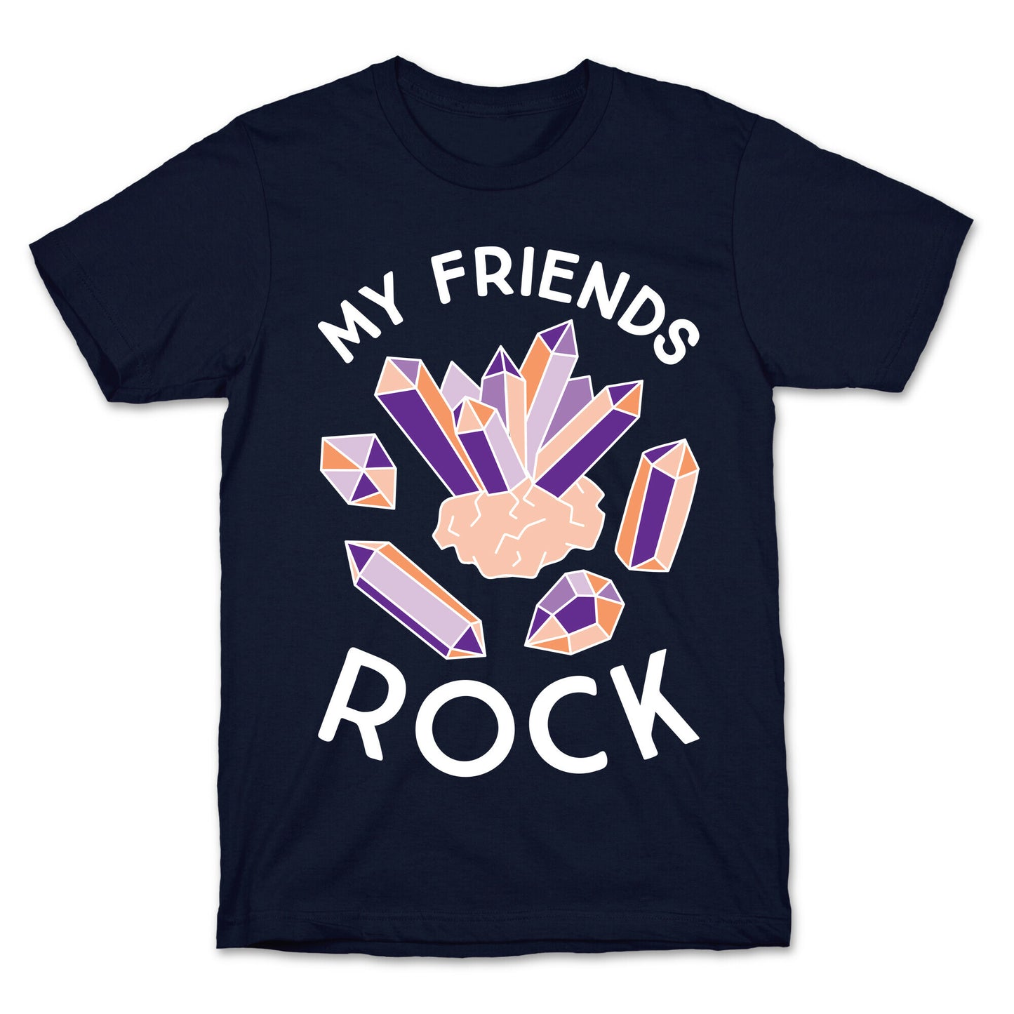 My Friends Rock T-Shirt