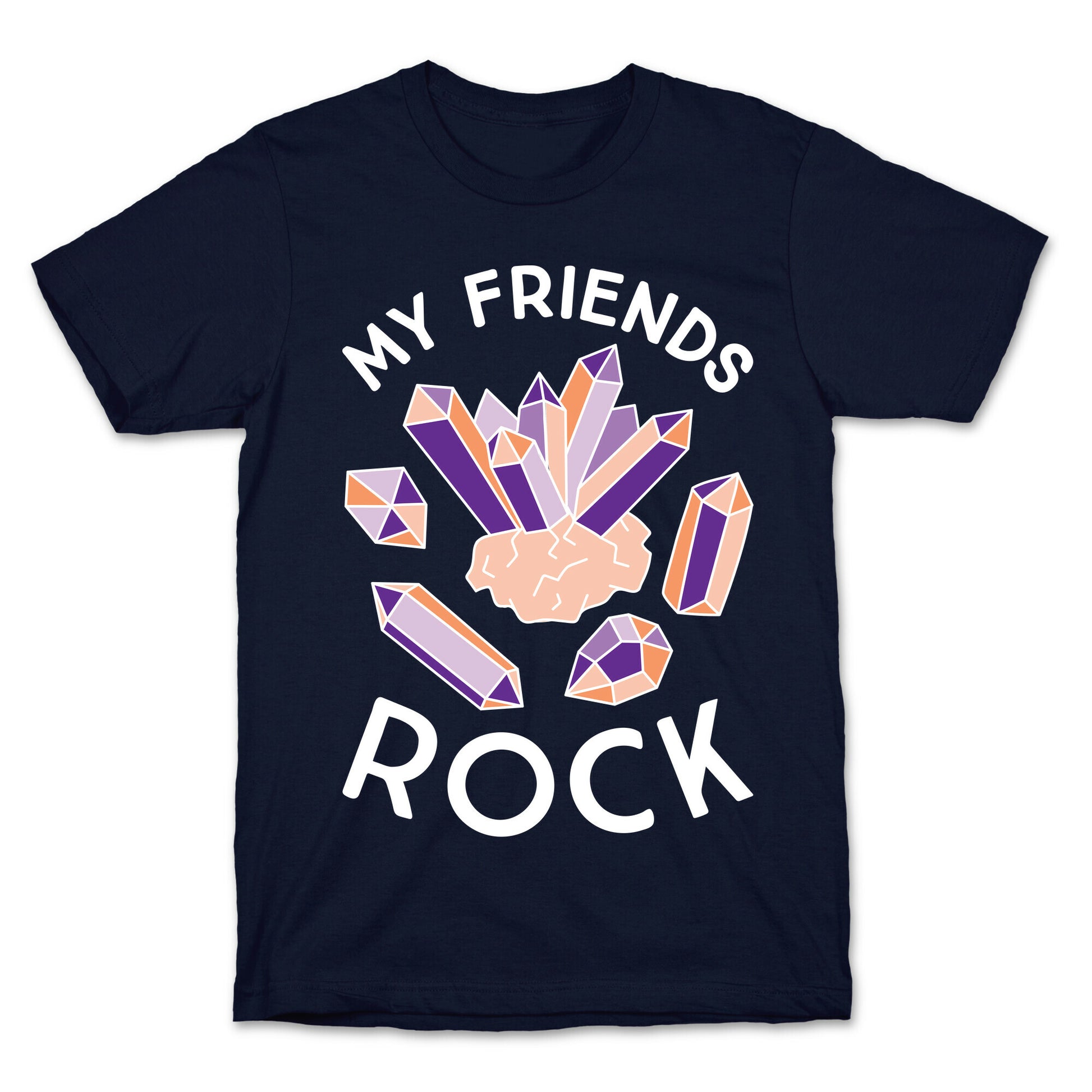 My Friends Rock T-Shirt