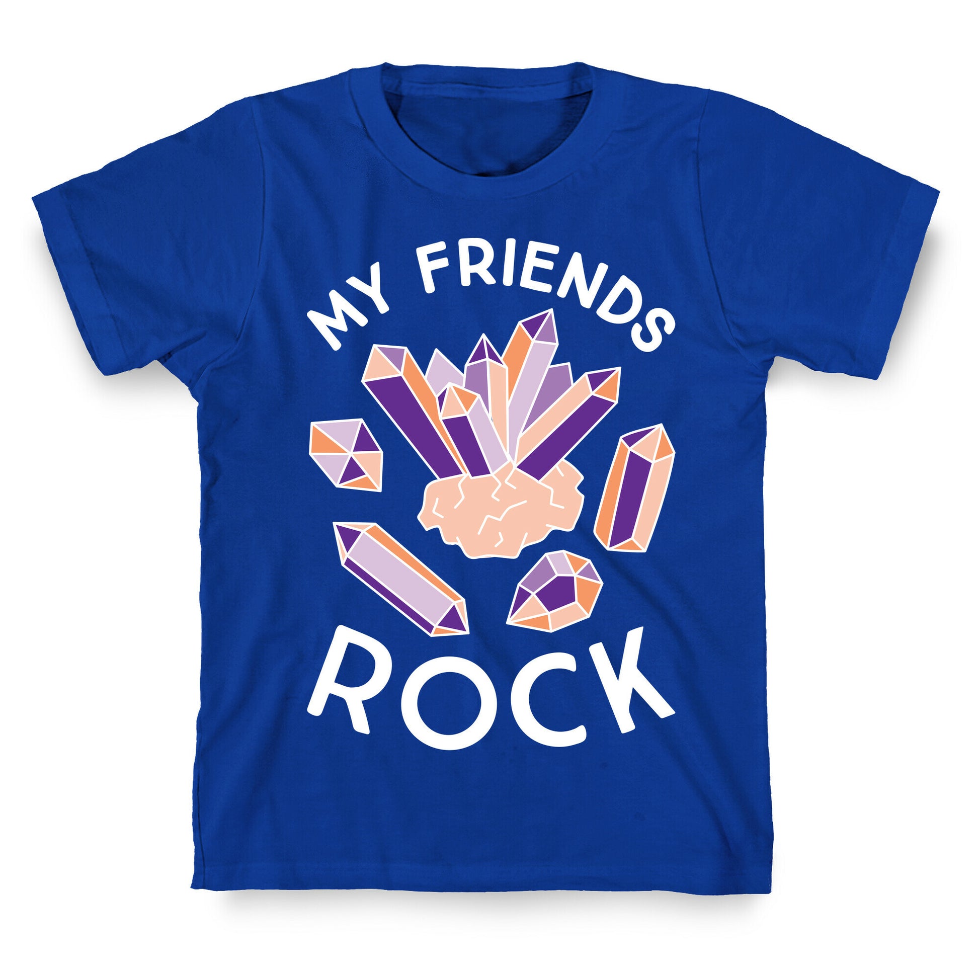 My Friends Rock T-Shirt