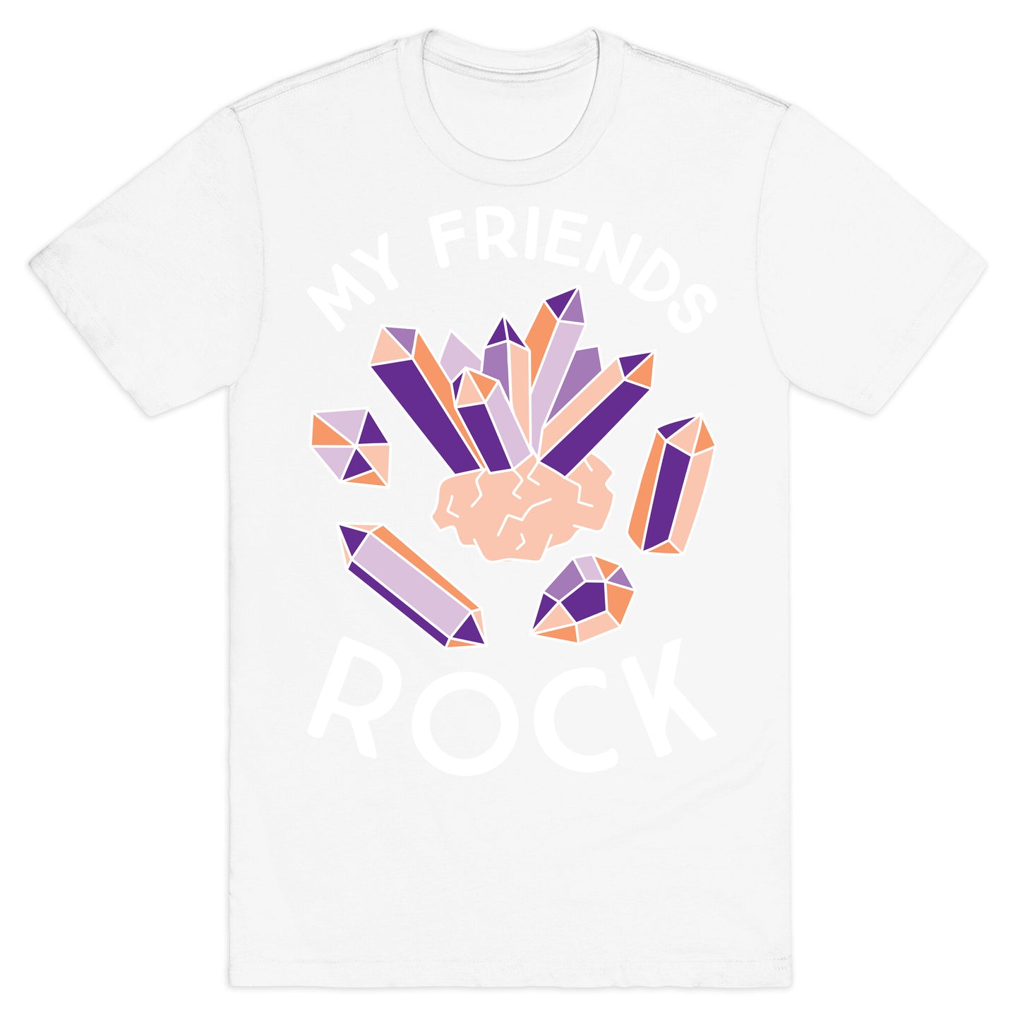 My Friends Rock T-Shirt