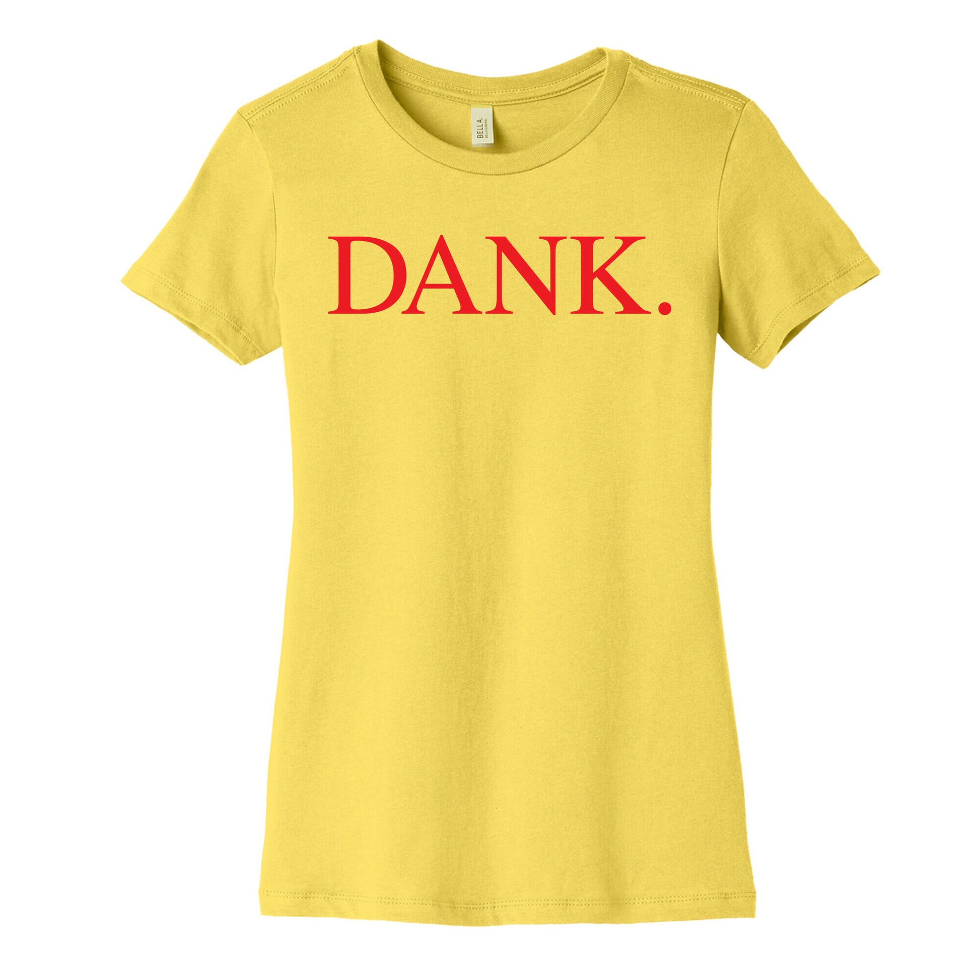 DANK. (DAMN. Parody) Women's Cotton Tee