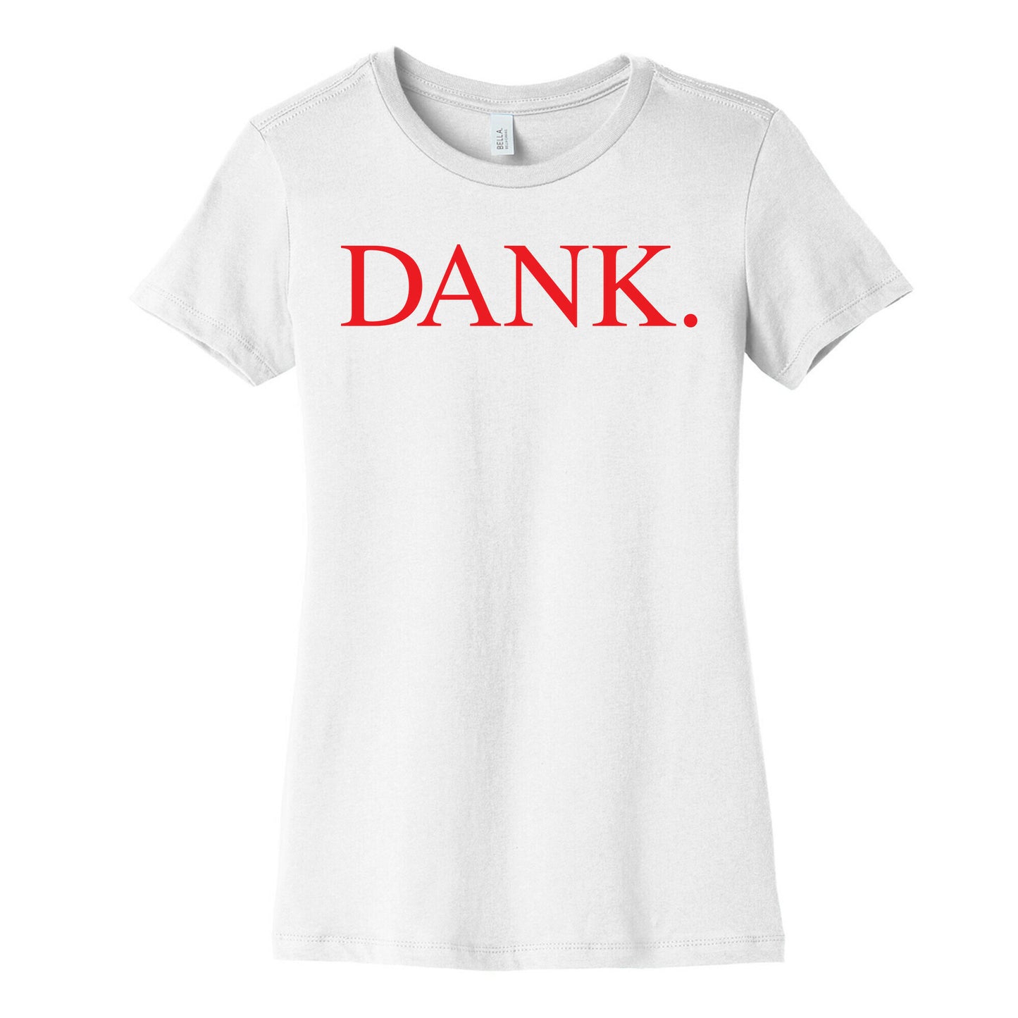 DANK. (DAMN. Parody) Women's Cotton Tee