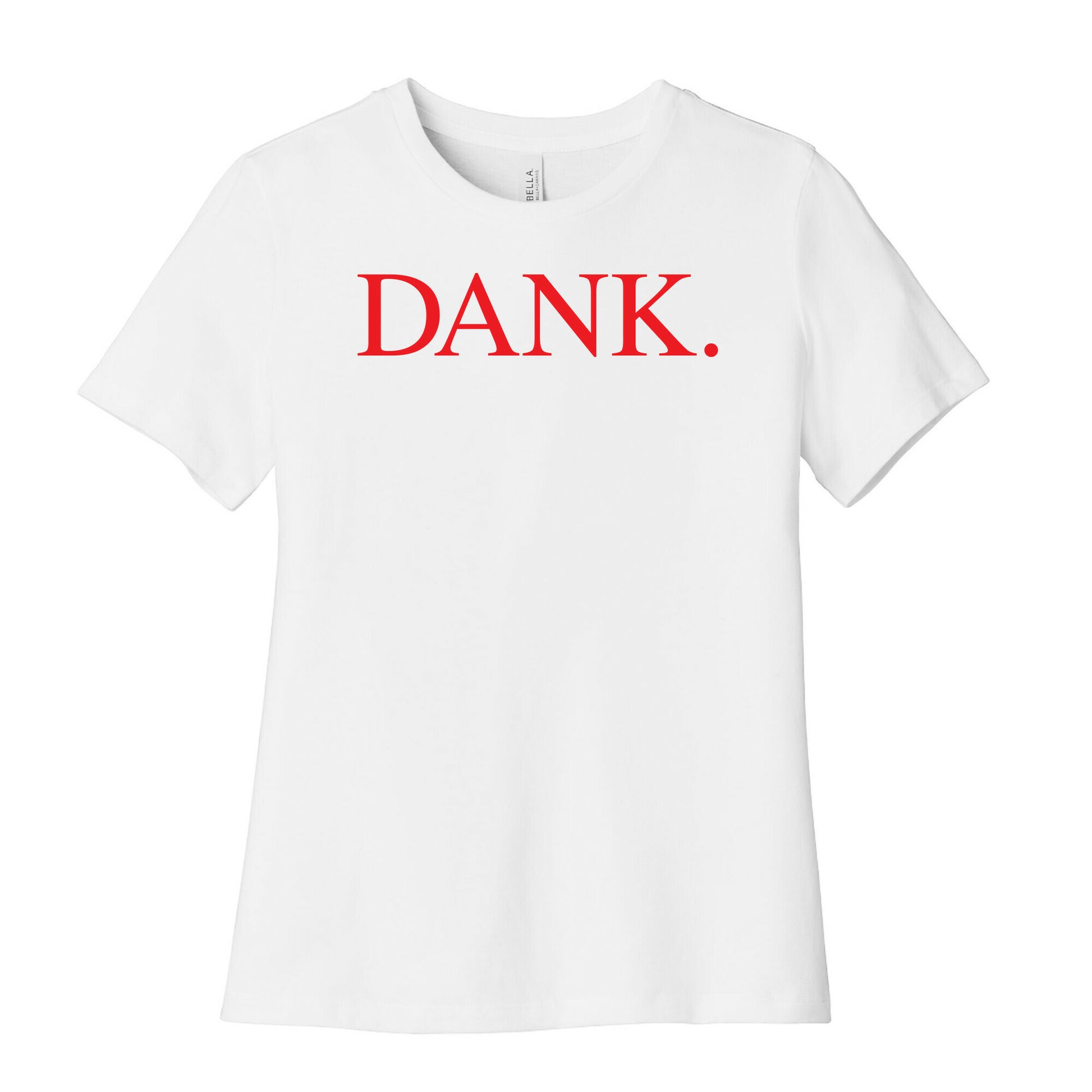 DANK. (DAMN. Parody) Women's Cotton Tee