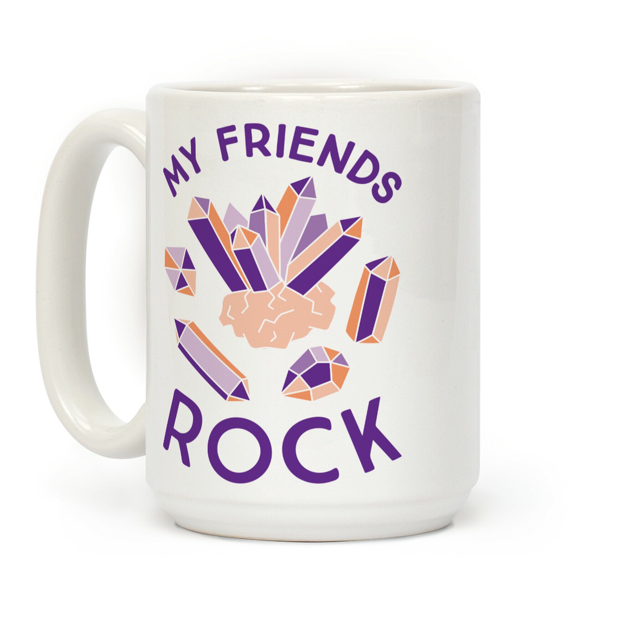 My Friends Rock Coffee Mug