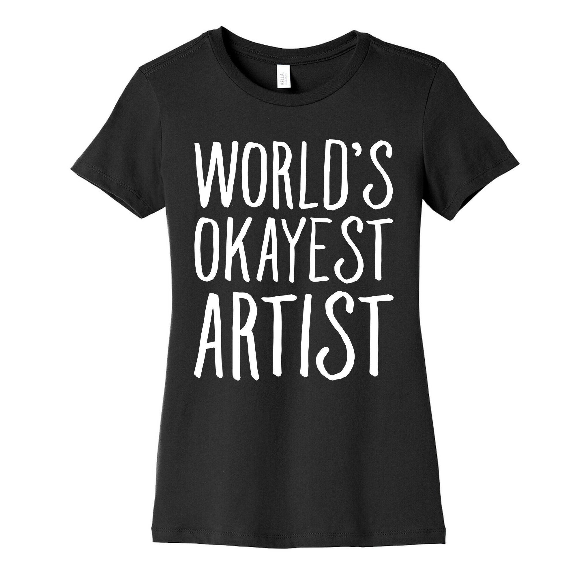 World's Okayest Artist Women's Cotton Tee