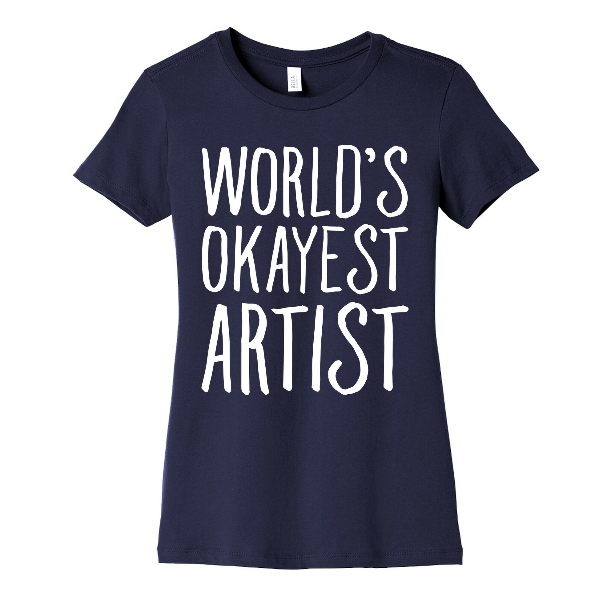 World's Okayest Artist Women's Cotton Tee