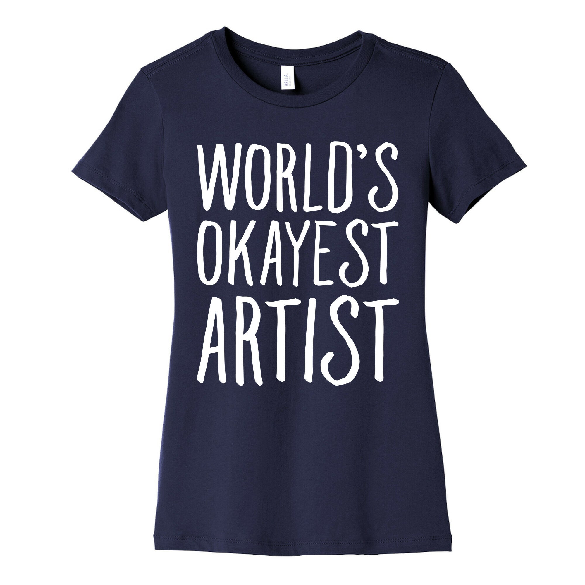 World's Okayest Artist Women's Cotton Tee