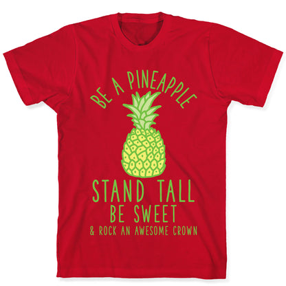 Be a Pineapple T-Shirt