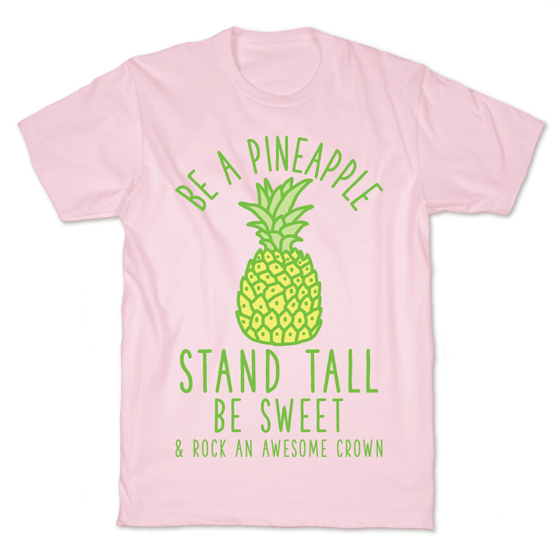 Be a Pineapple T-Shirt