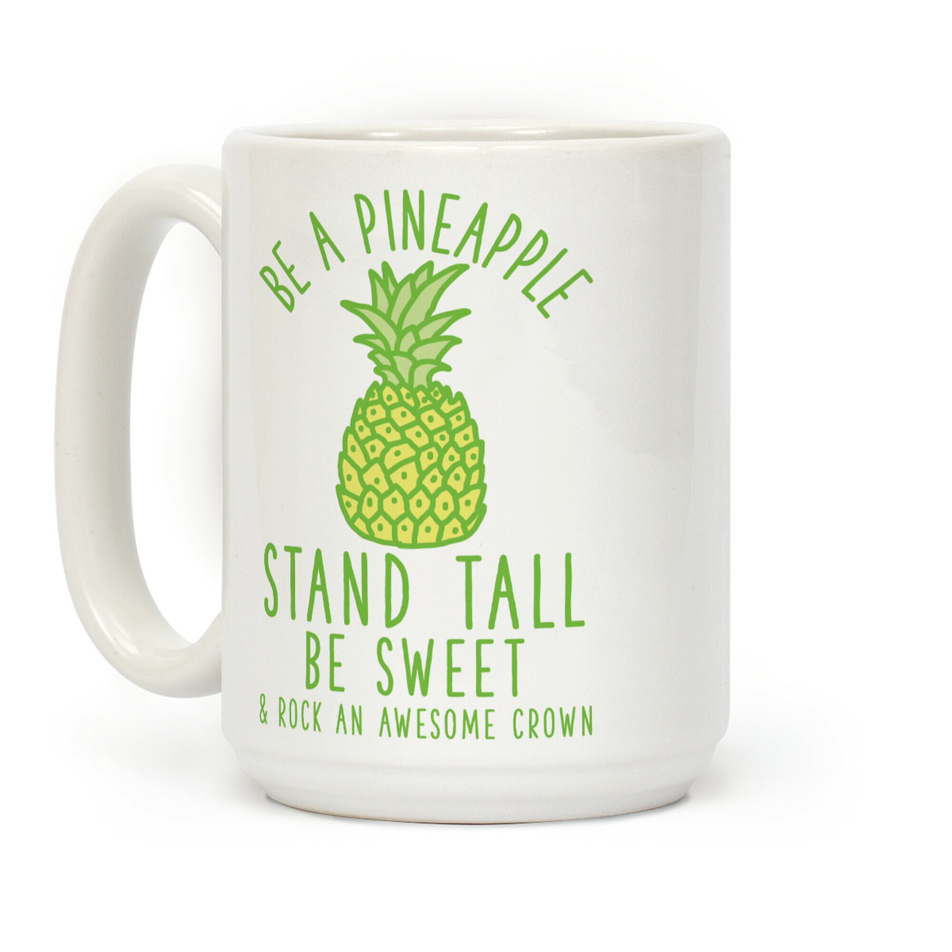 Be a Pineapple Coffee Mug