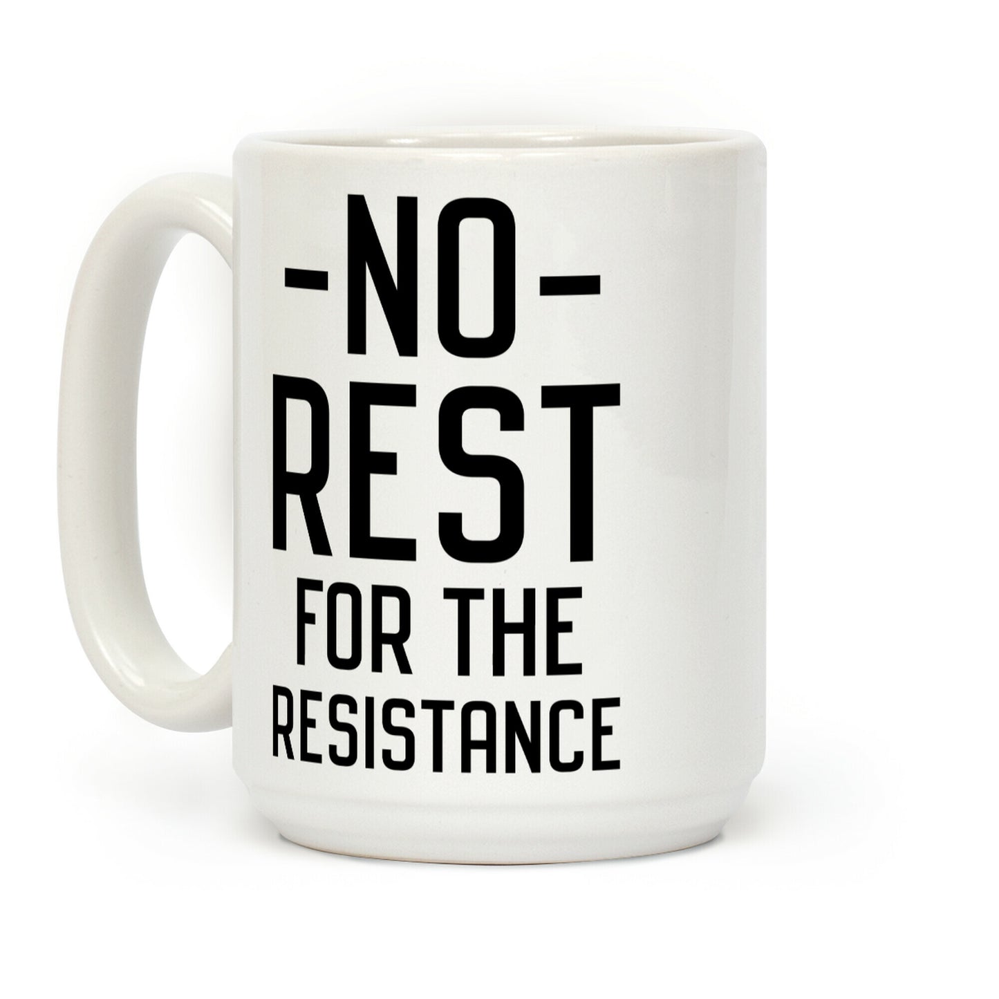 No Rest for the Resistance Coffee Mug