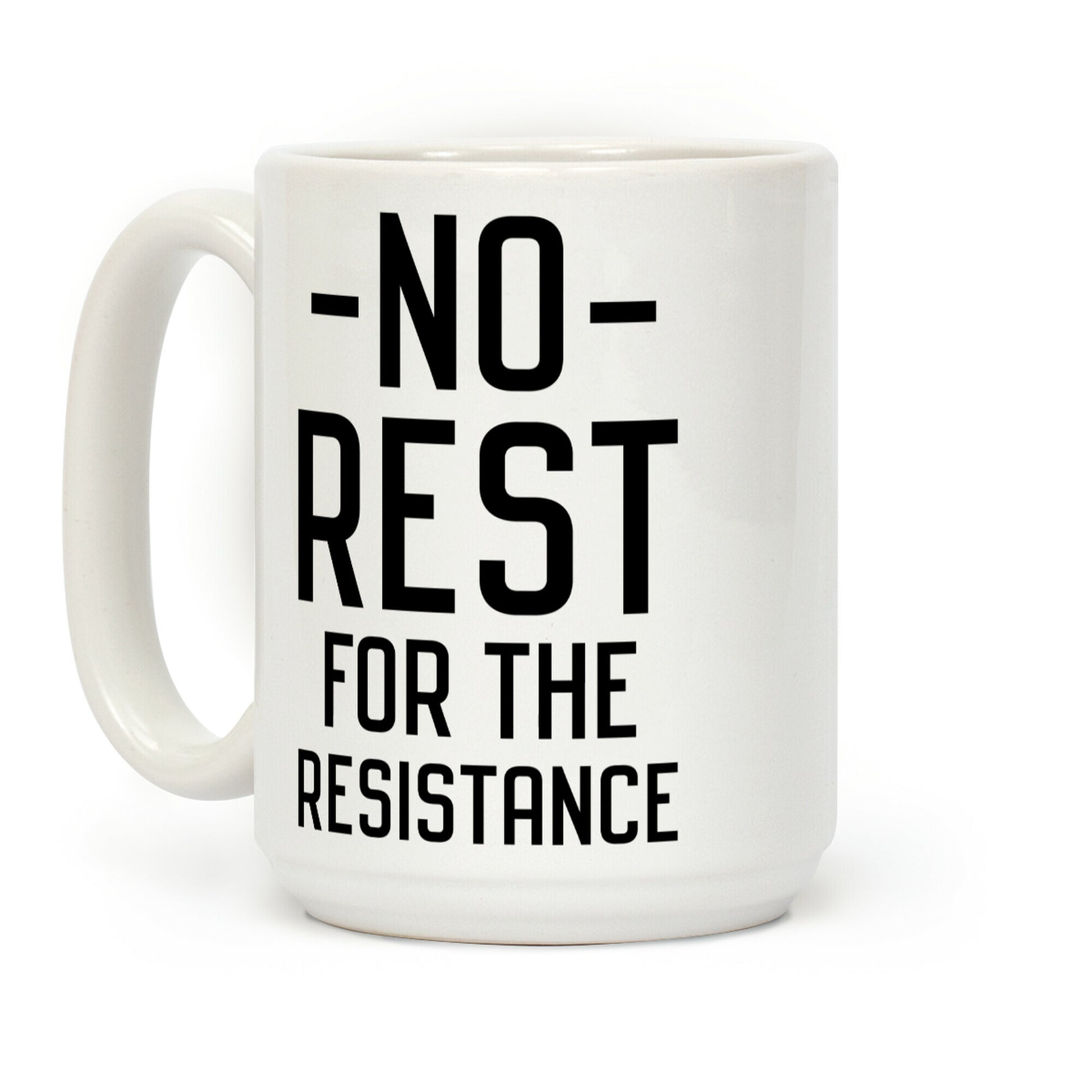 No Rest for the Resistance Coffee Mug