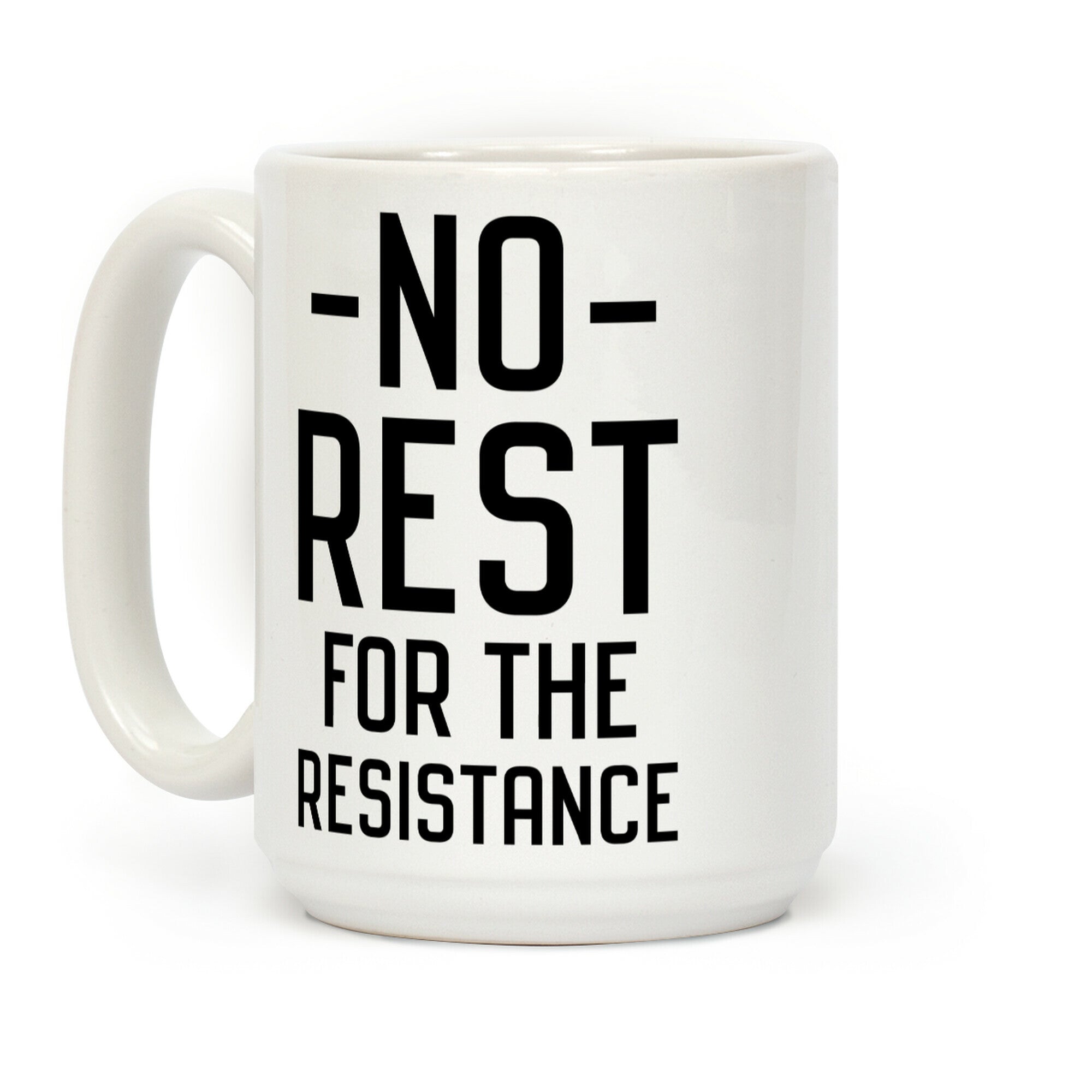 No Rest for the Resistance Coffee Mug