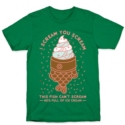 I Scream You Scream T-Shirt