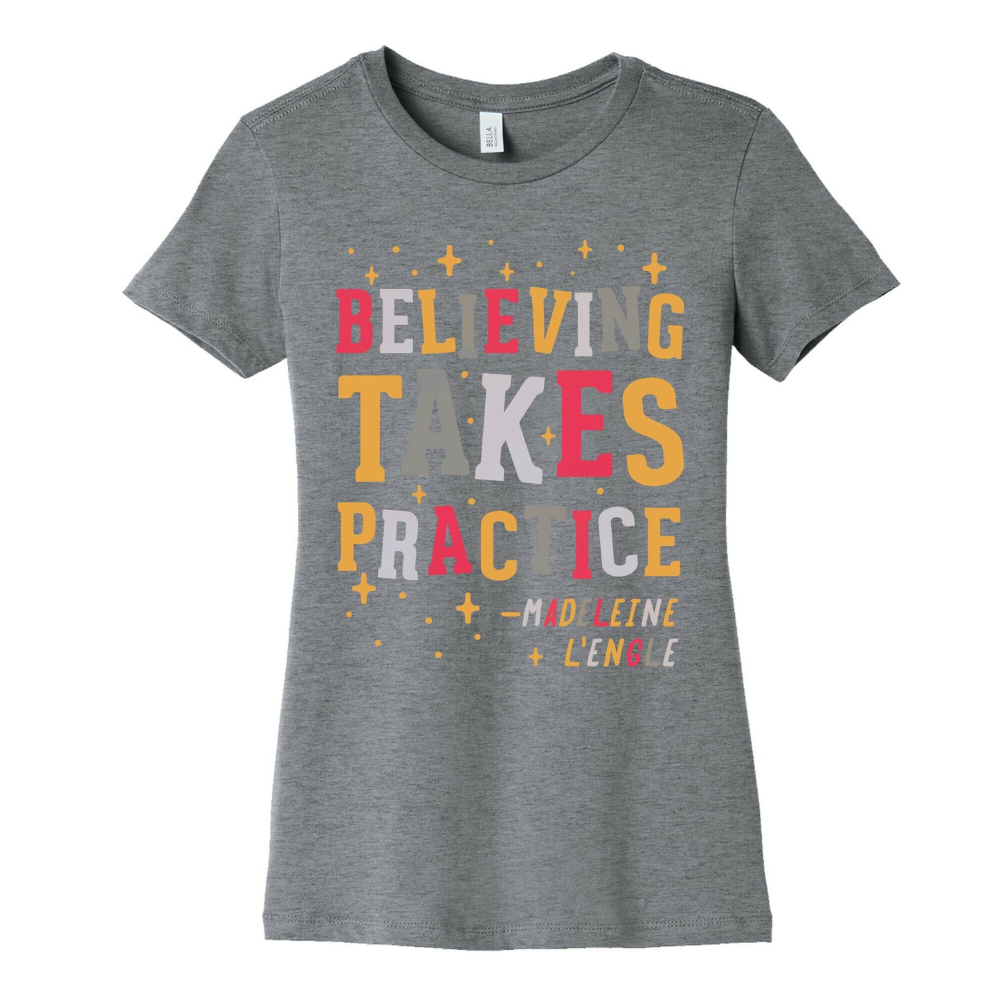 Believing Takes Practice Women's Cotton Tee