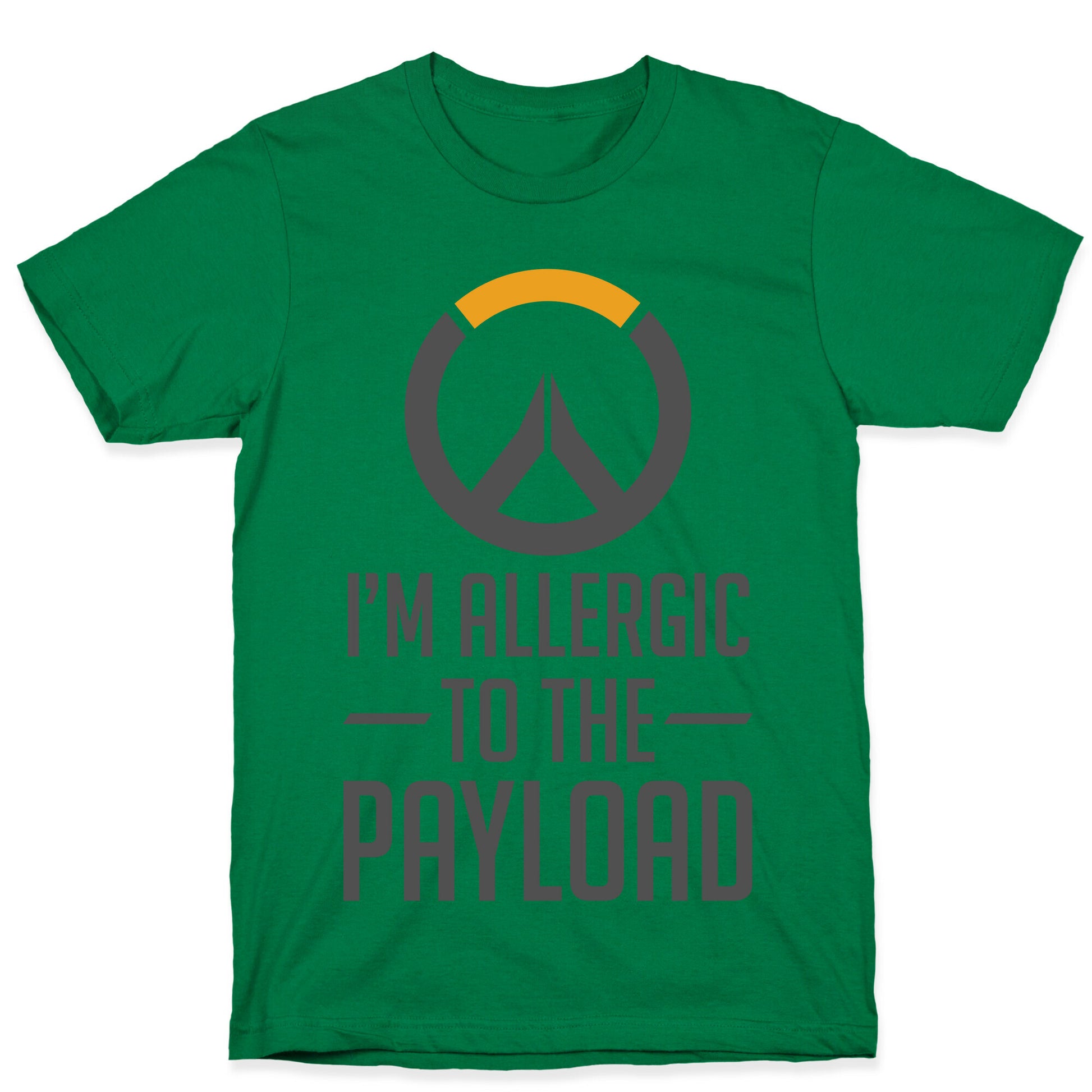 I'm Allergic to the Payload T-Shirt