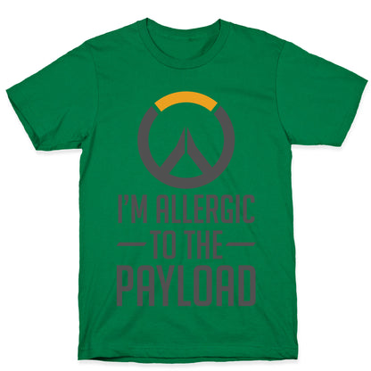 I'm Allergic to the Payload T-Shirt