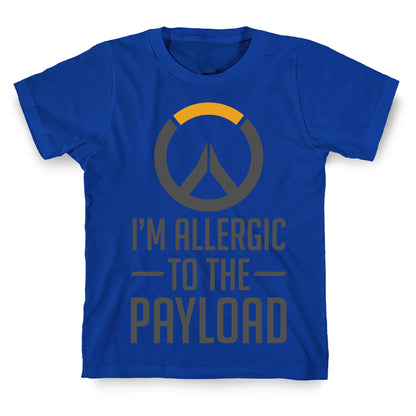 I'm Allergic to the Payload T-Shirt