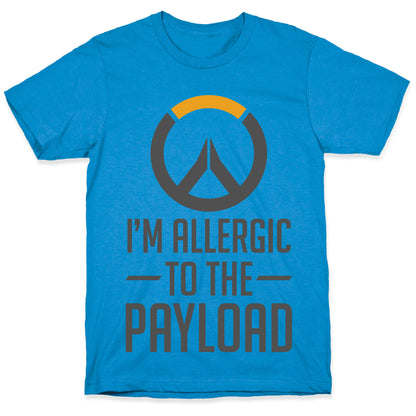 I'm Allergic to the Payload T-Shirt