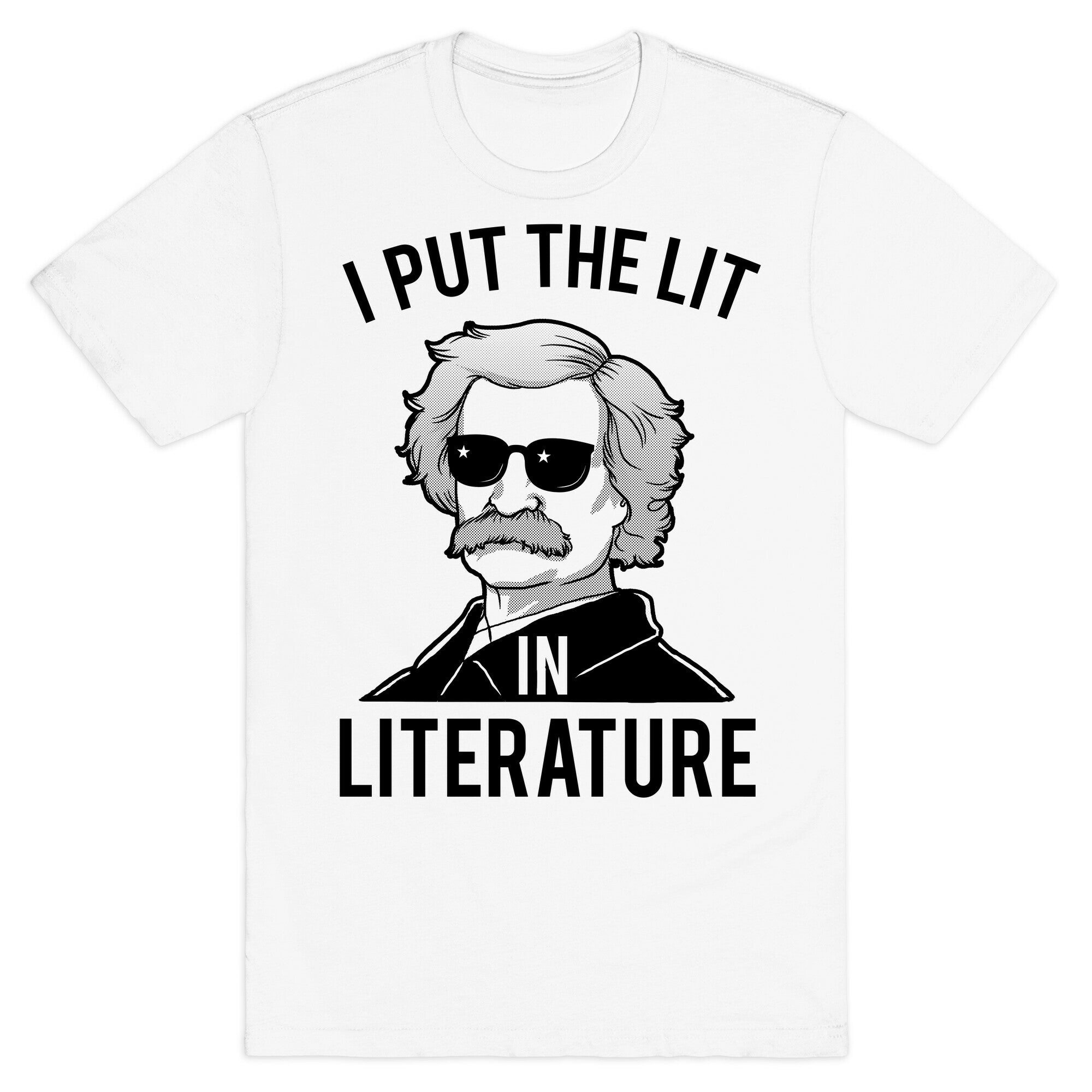 I Put the Lit in Literature (Twain) T-Shirt
