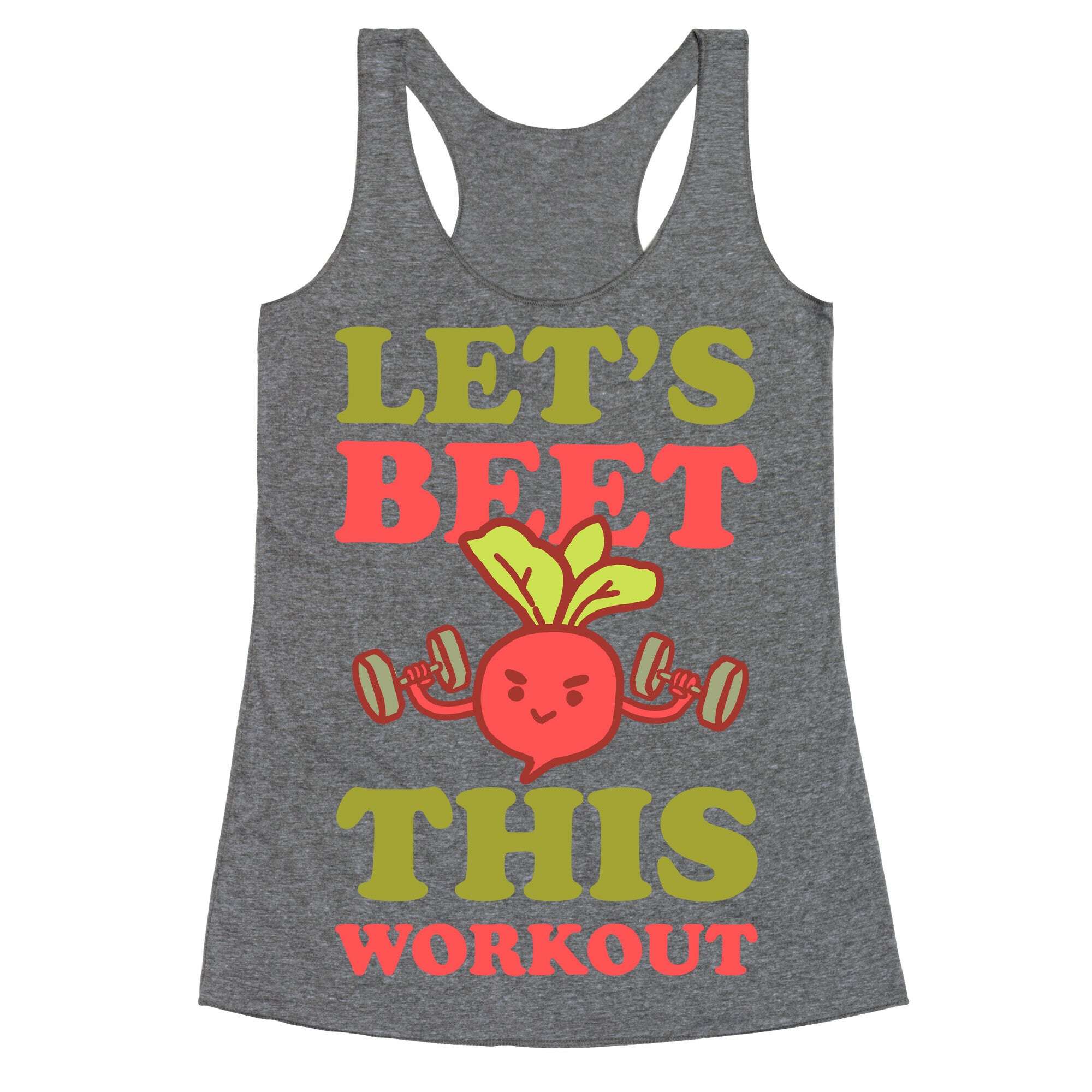 Let's Beet This Workout Racerback Tank
