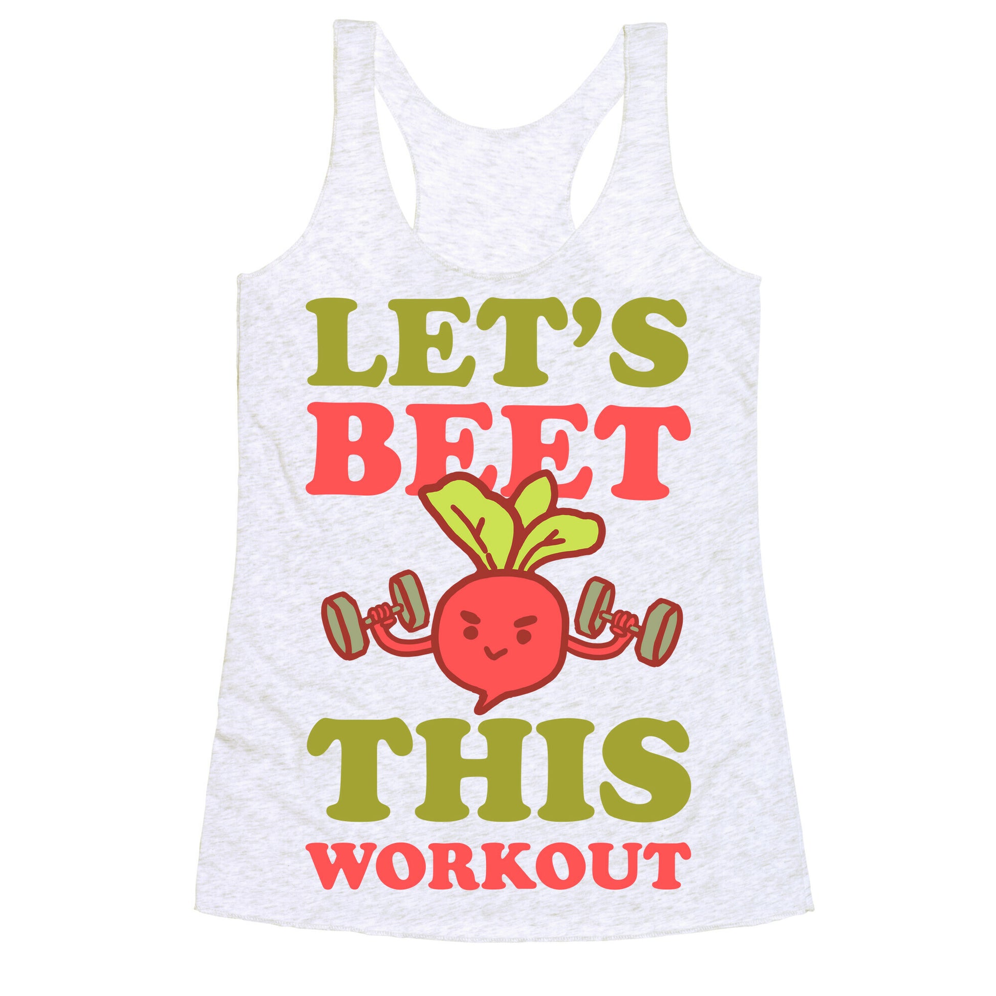 Let's Beet This Workout Racerback Tank