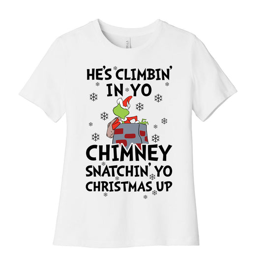 He's Climbin' In Yo Chimney Women's Cotton Tee