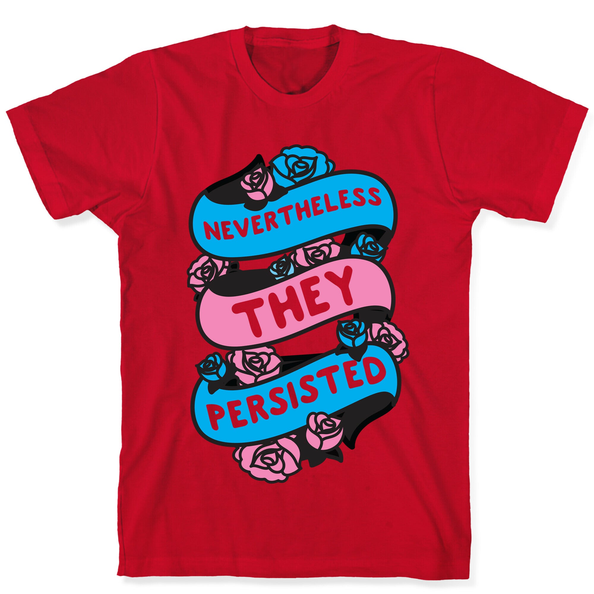 Nevertheless THEY Persisted Ribbon T-Shirt