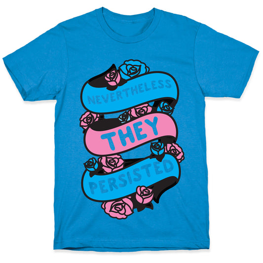Nevertheless THEY Persisted Ribbon T-Shirt