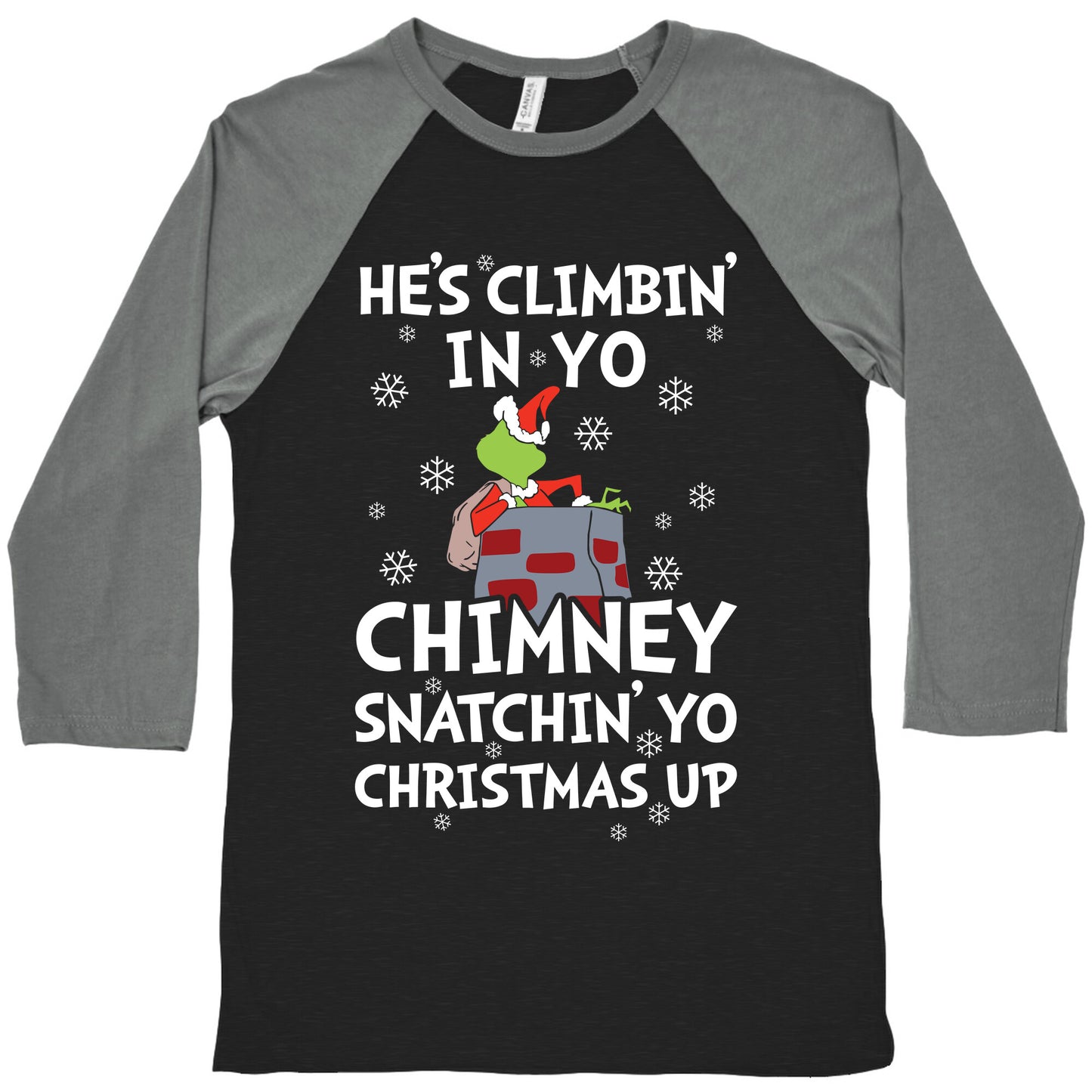 He's Climbin' In Yo Chimney Baseball Tee