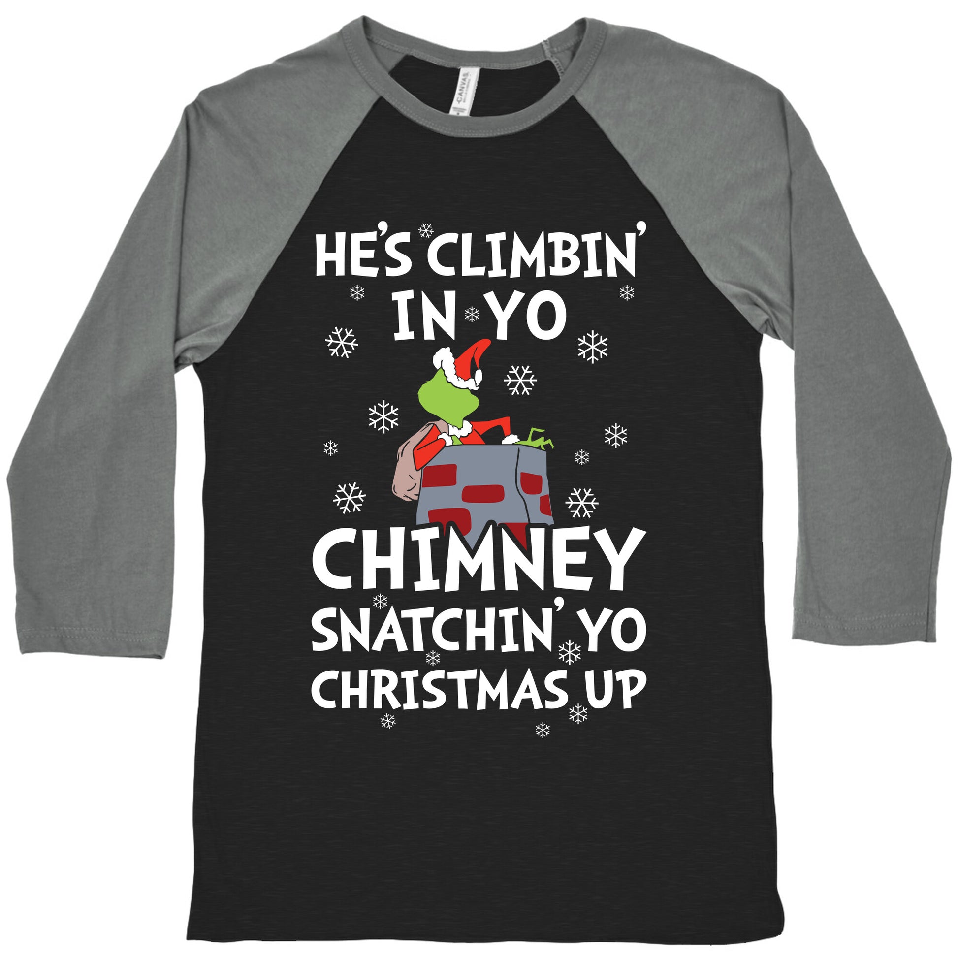 He's Climbin' In Yo Chimney Baseball Tee