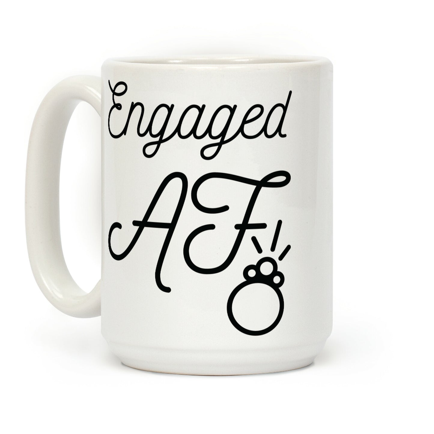 Engaged AF Coffee Mug