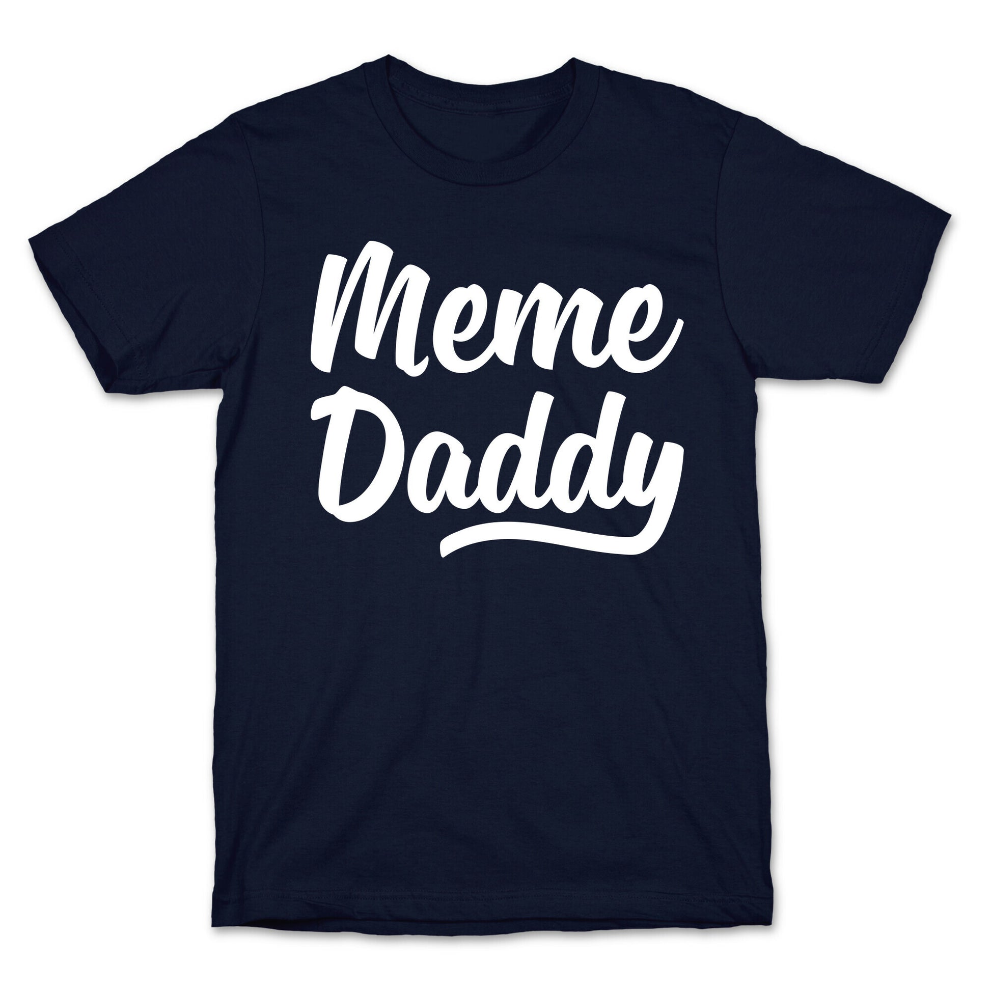 Meme Daddy T-Shirt