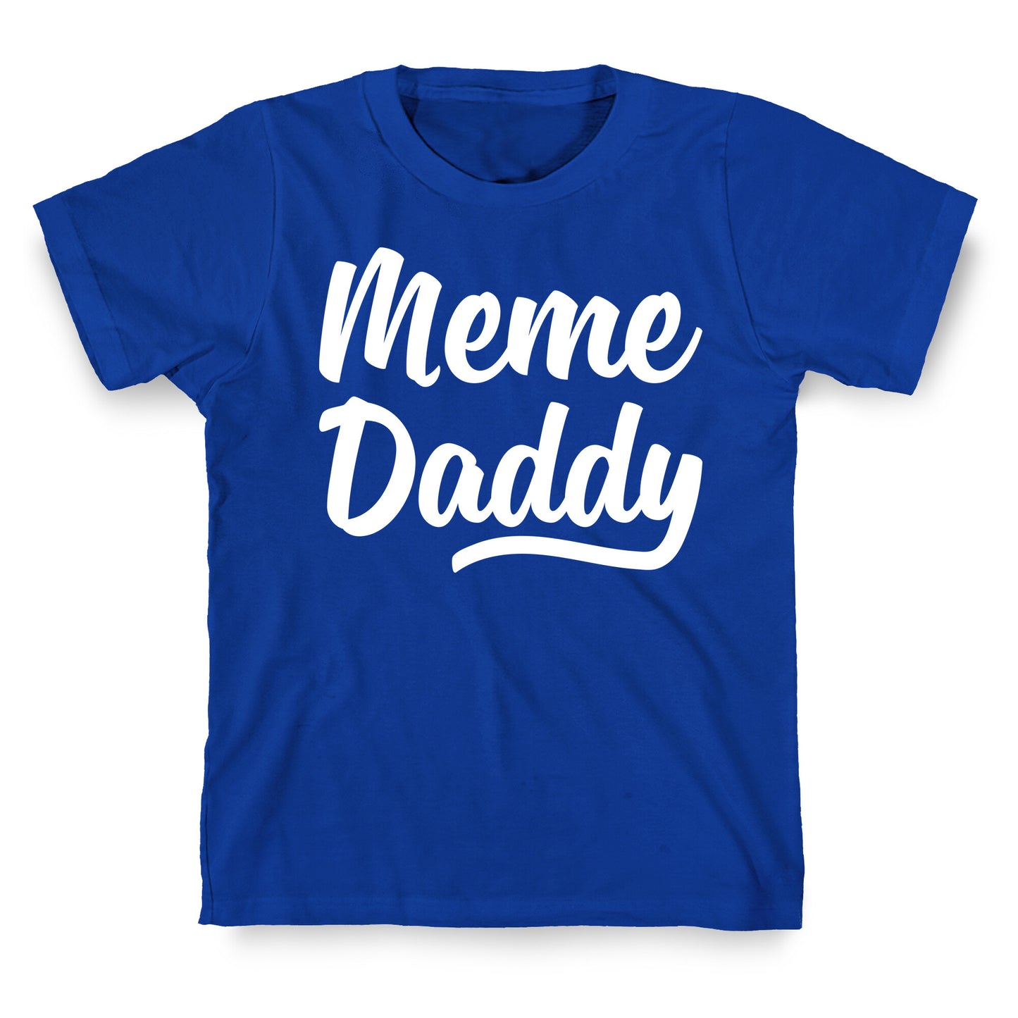 Meme Daddy T-Shirt