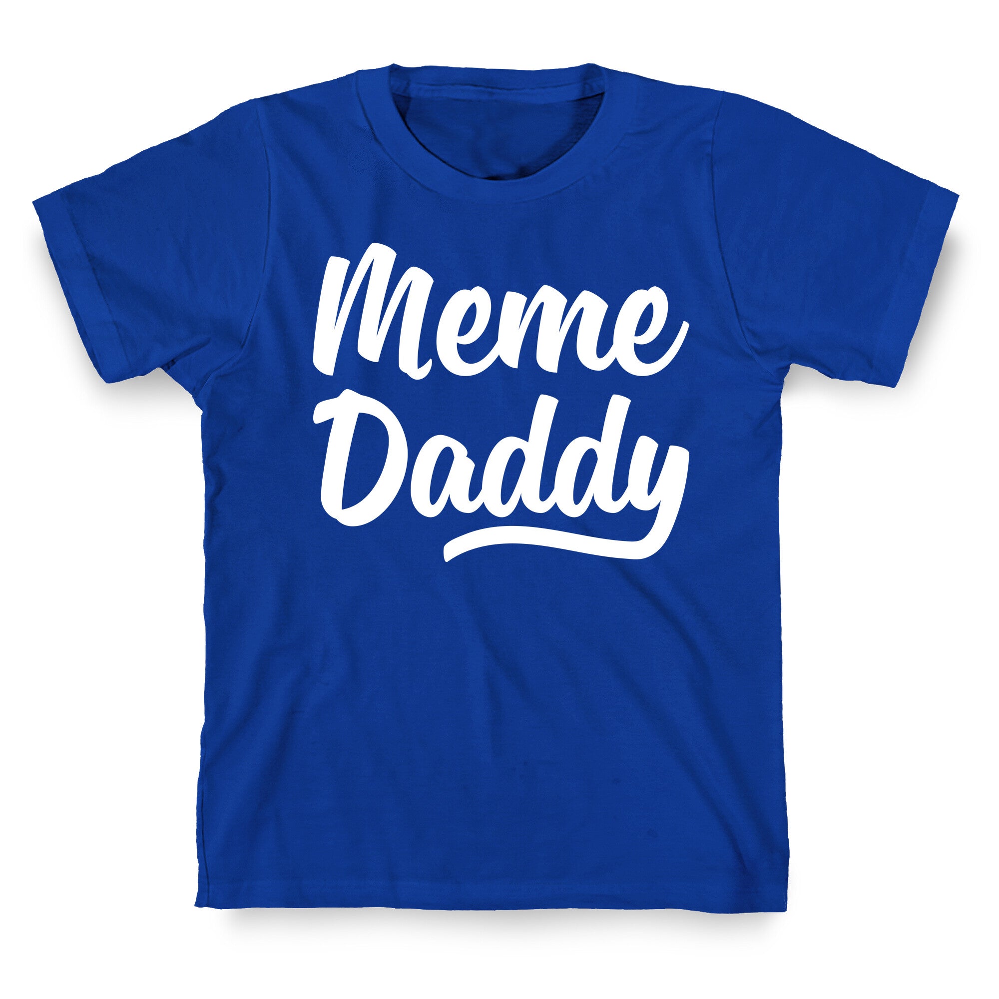 Meme Daddy T-Shirt