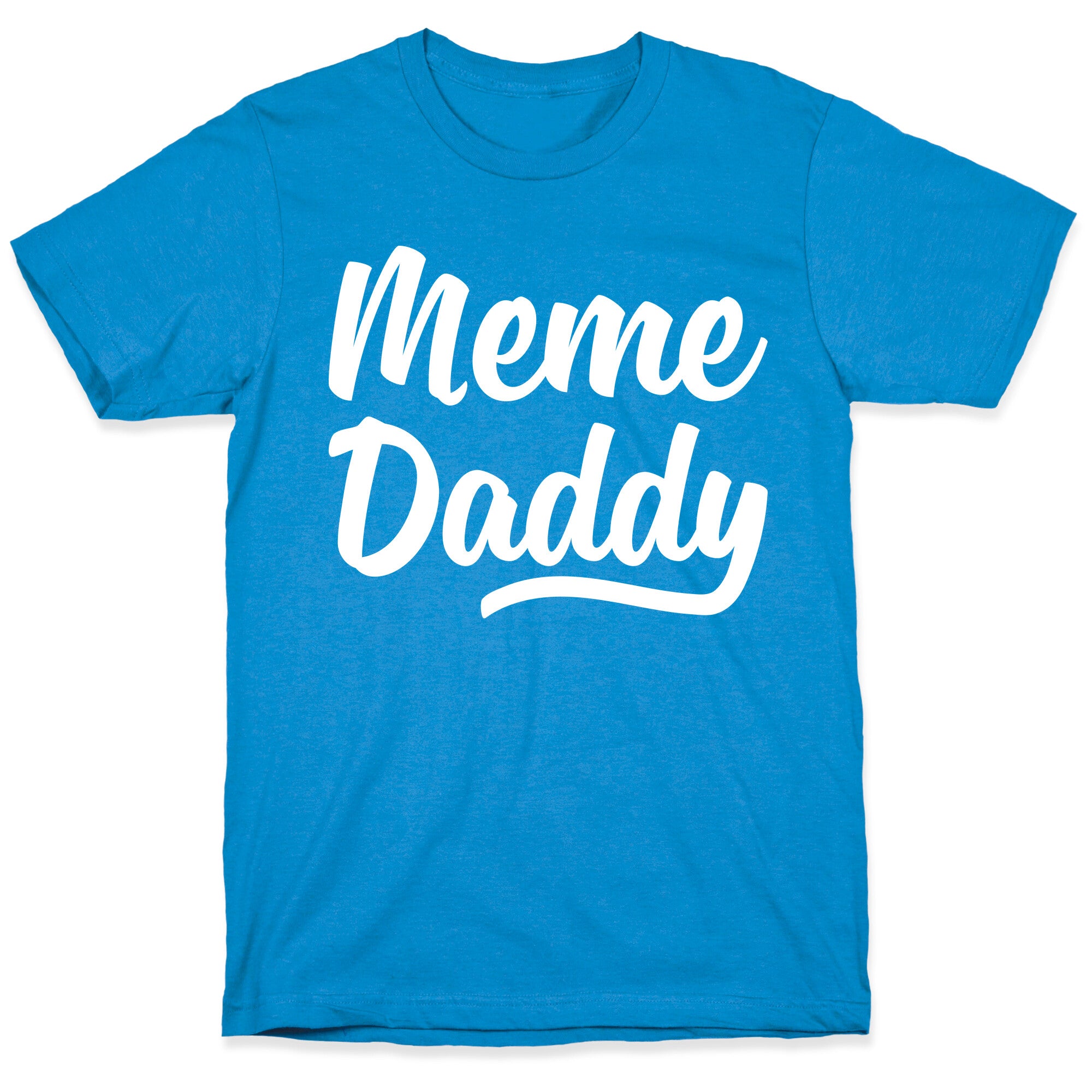 Meme Daddy T-Shirt