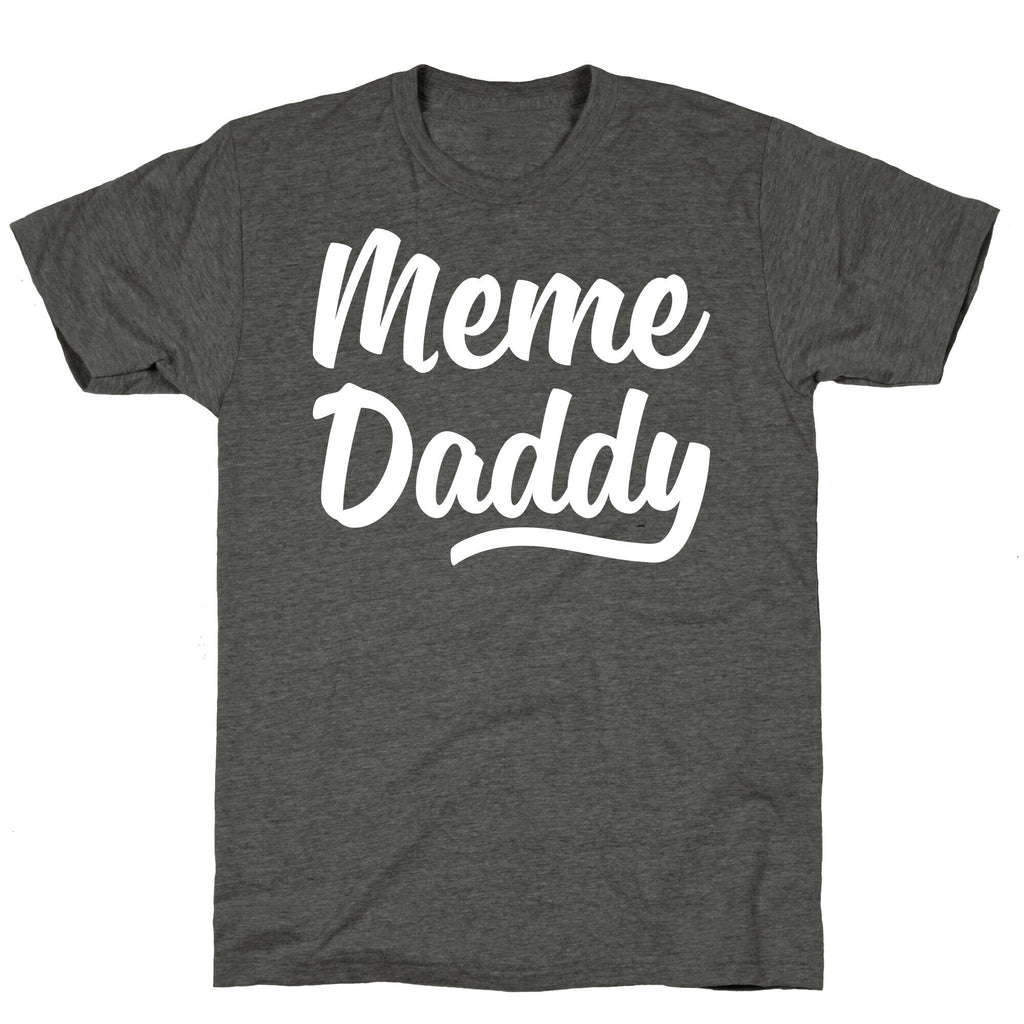Meme Daddy Unisex Triblend Tee
