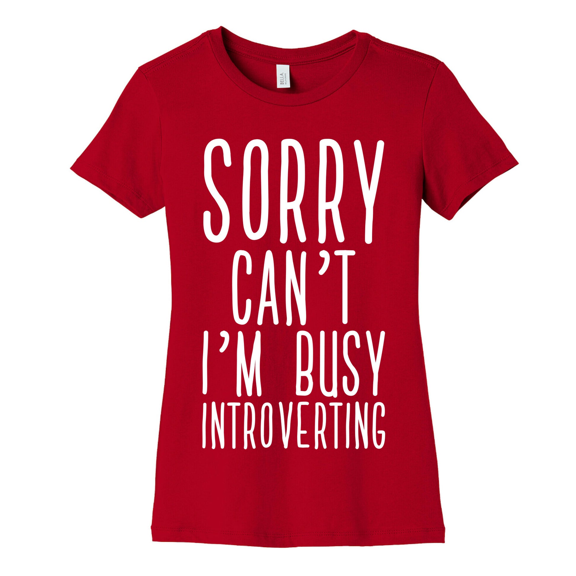 Sorry Can't I'm Busy Introverting Women's Cotton Tee
