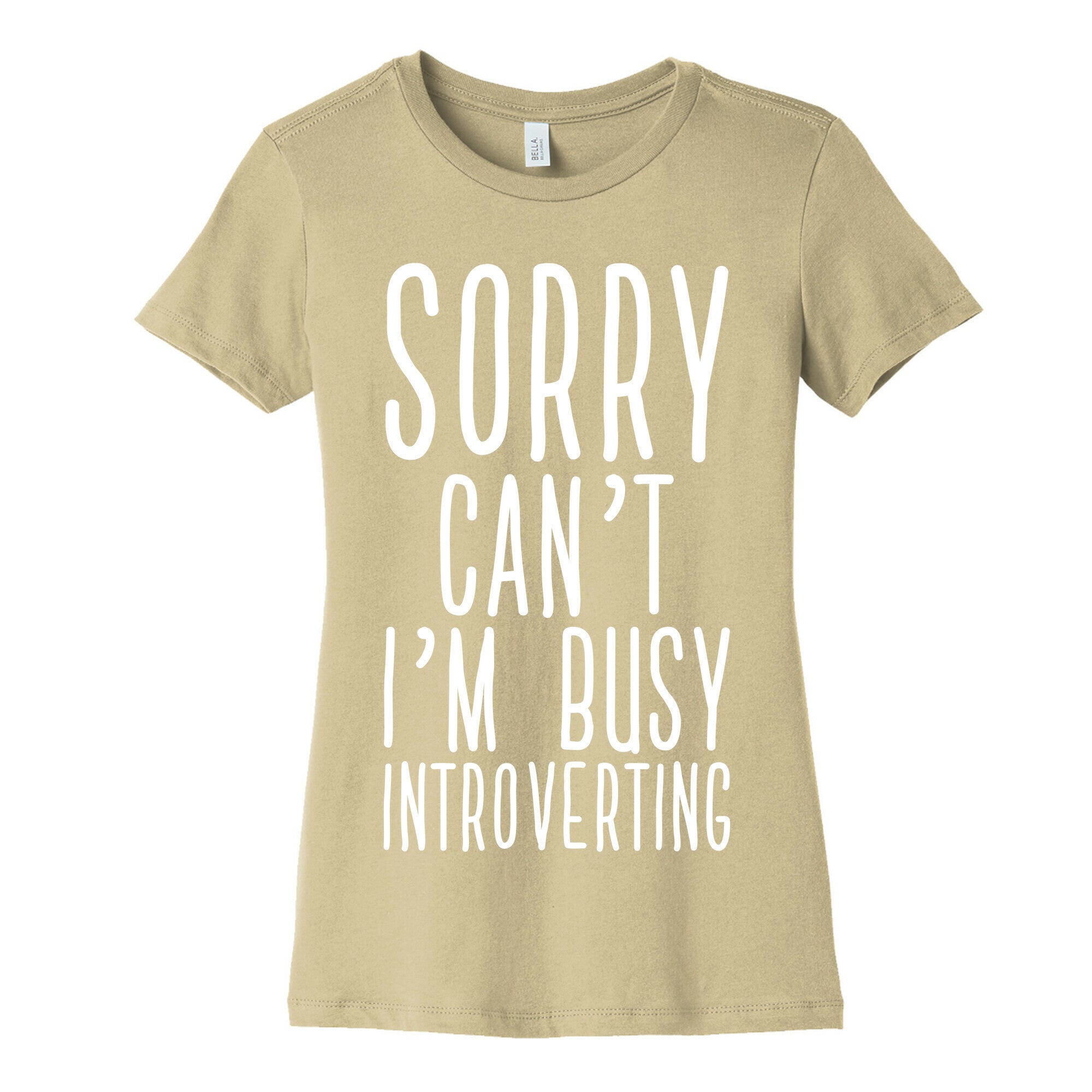 Sorry Can't I'm Busy Introverting Women's Cotton Tee