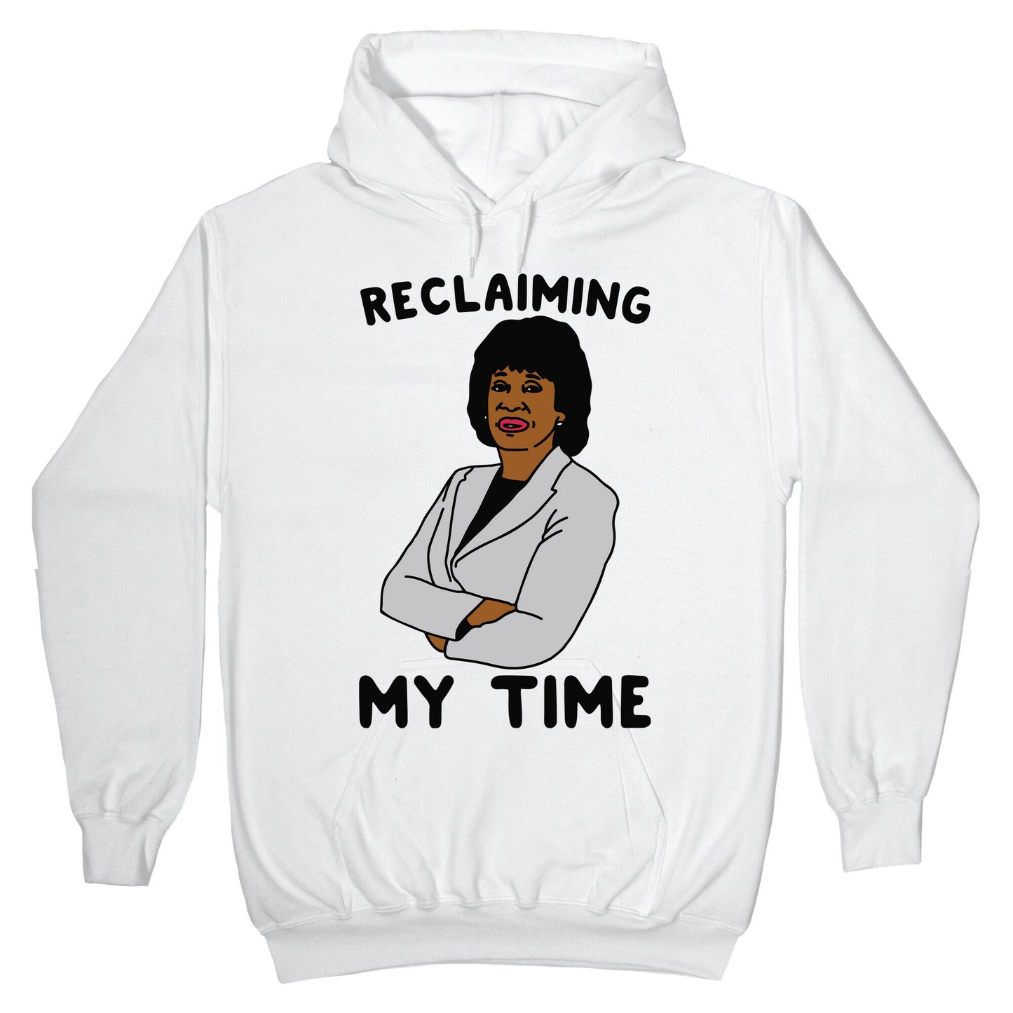 Reclaiming My Time Maxine Waters Hoodie