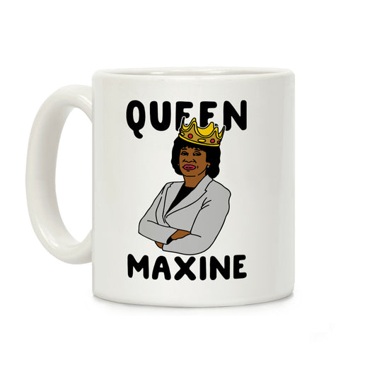 Queen Maxine Coffee Mug