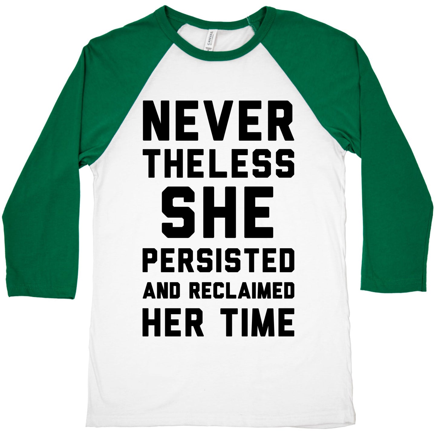 Never The Less She Persisted and Reclaimed Her Time Baseball Tee
