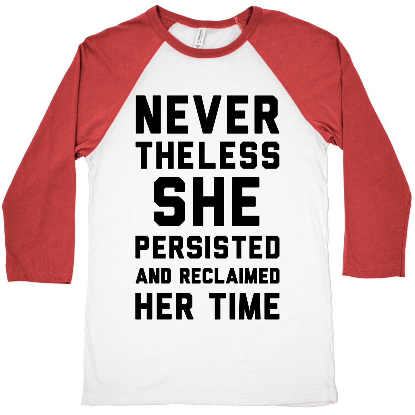 Never The Less She Persisted and Reclaimed Her Time Baseball Tee
