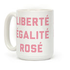 Liberté égalité Rosé Coffee Mug
